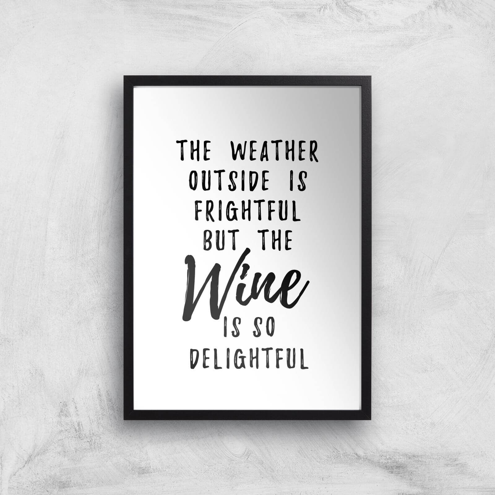Wine Is So Delightful Art Print - A3 - Black Frame