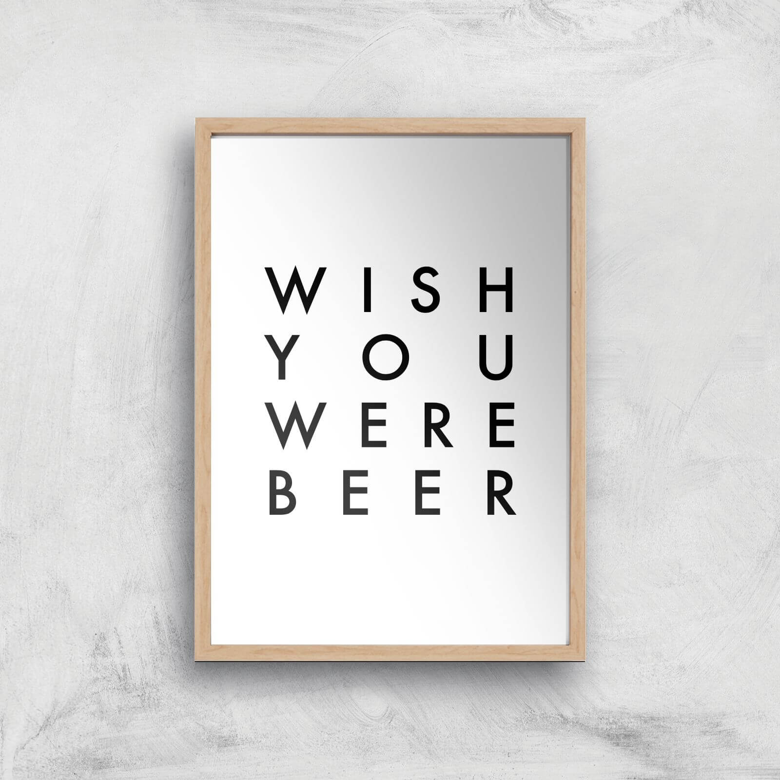 PlanetA444 Wish You Were Beer Art Print - A2 - Wood Frame
