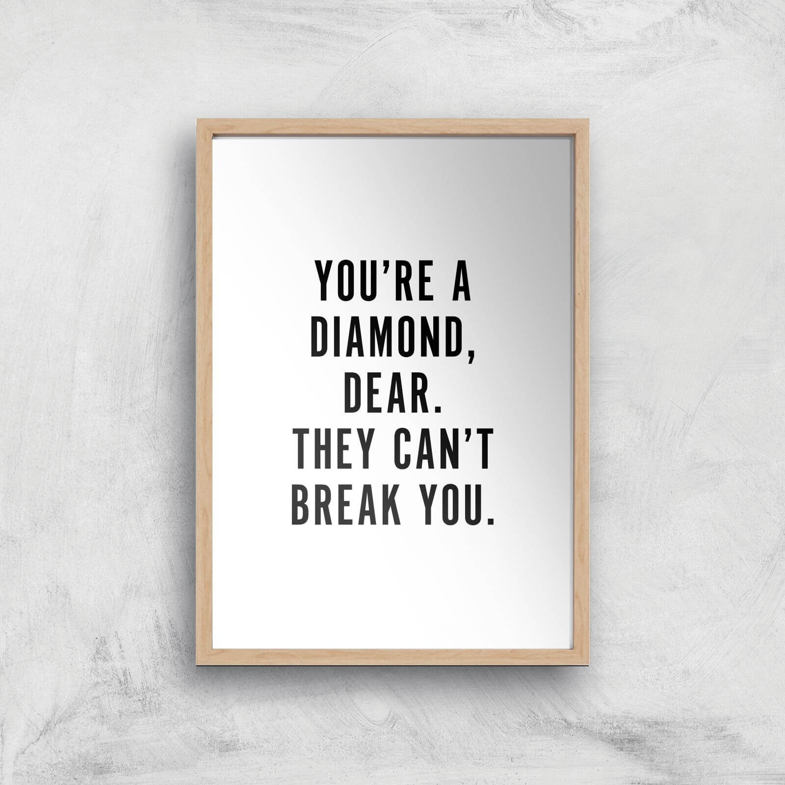 PlanetA444 You're A Diamond, Dear. Art Print - A2 - Wood Frame