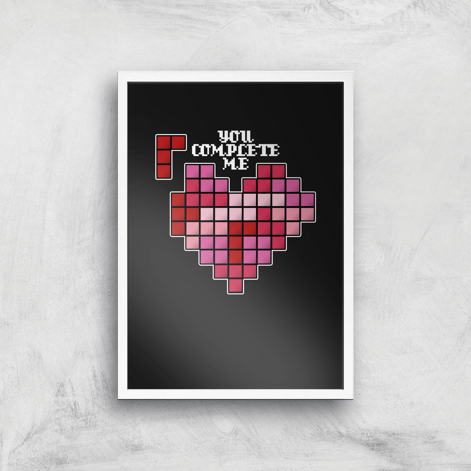 You Complete Me Art Print - A3 - White Frame