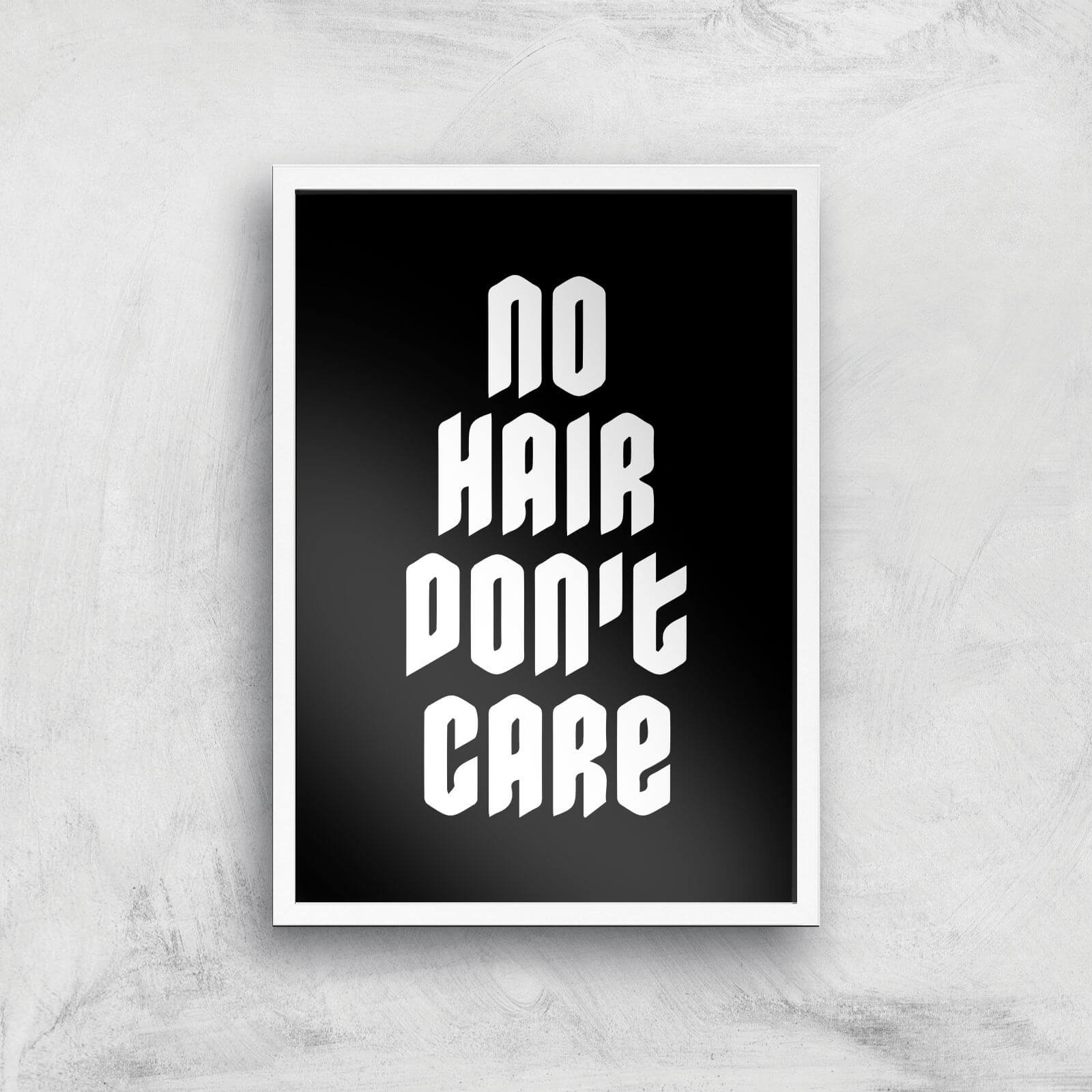 No Hair Dont Care Art Print - A3 - White Frame