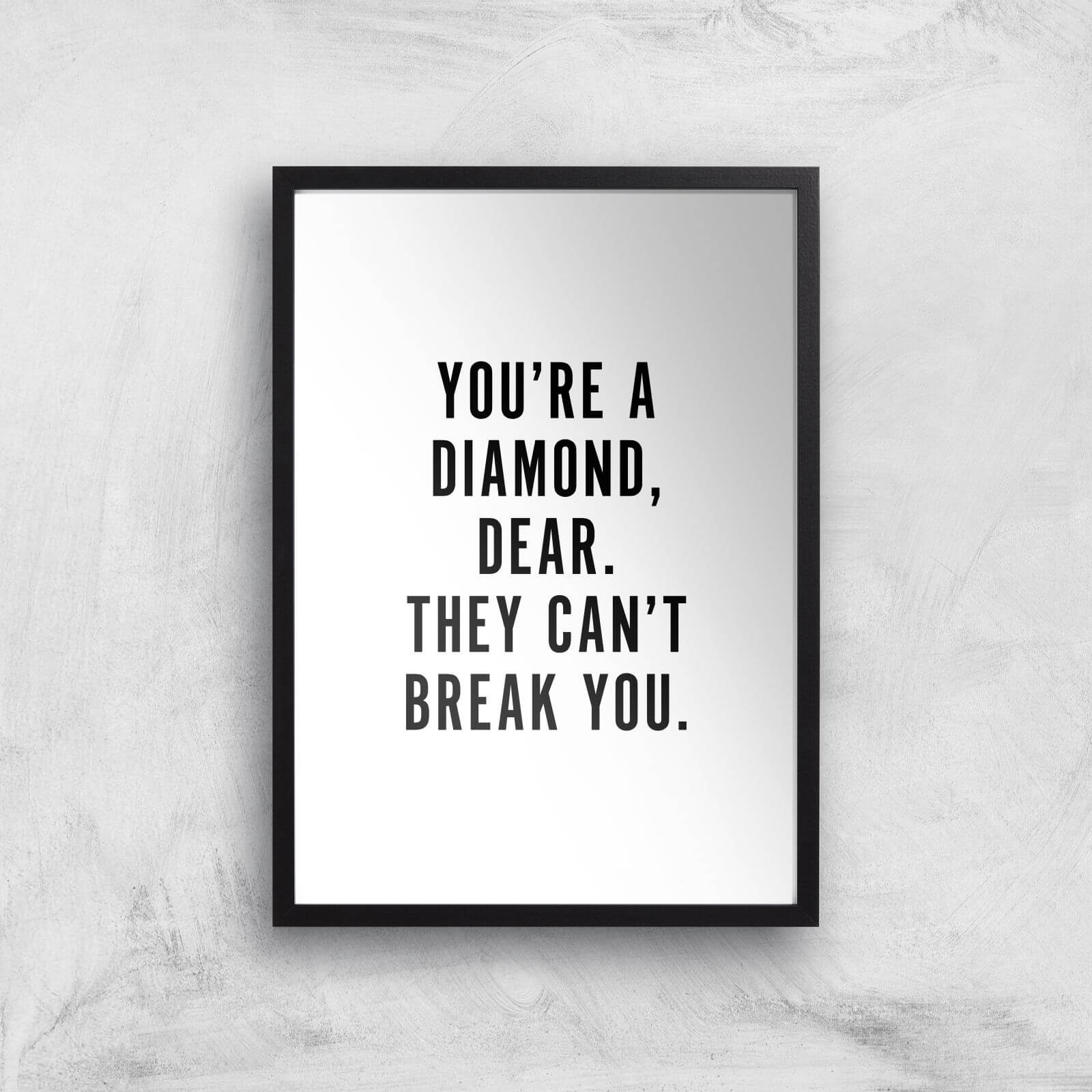 PlanetA444 You're A Diamond, Dear. Art Print - A3 - Black Frame
