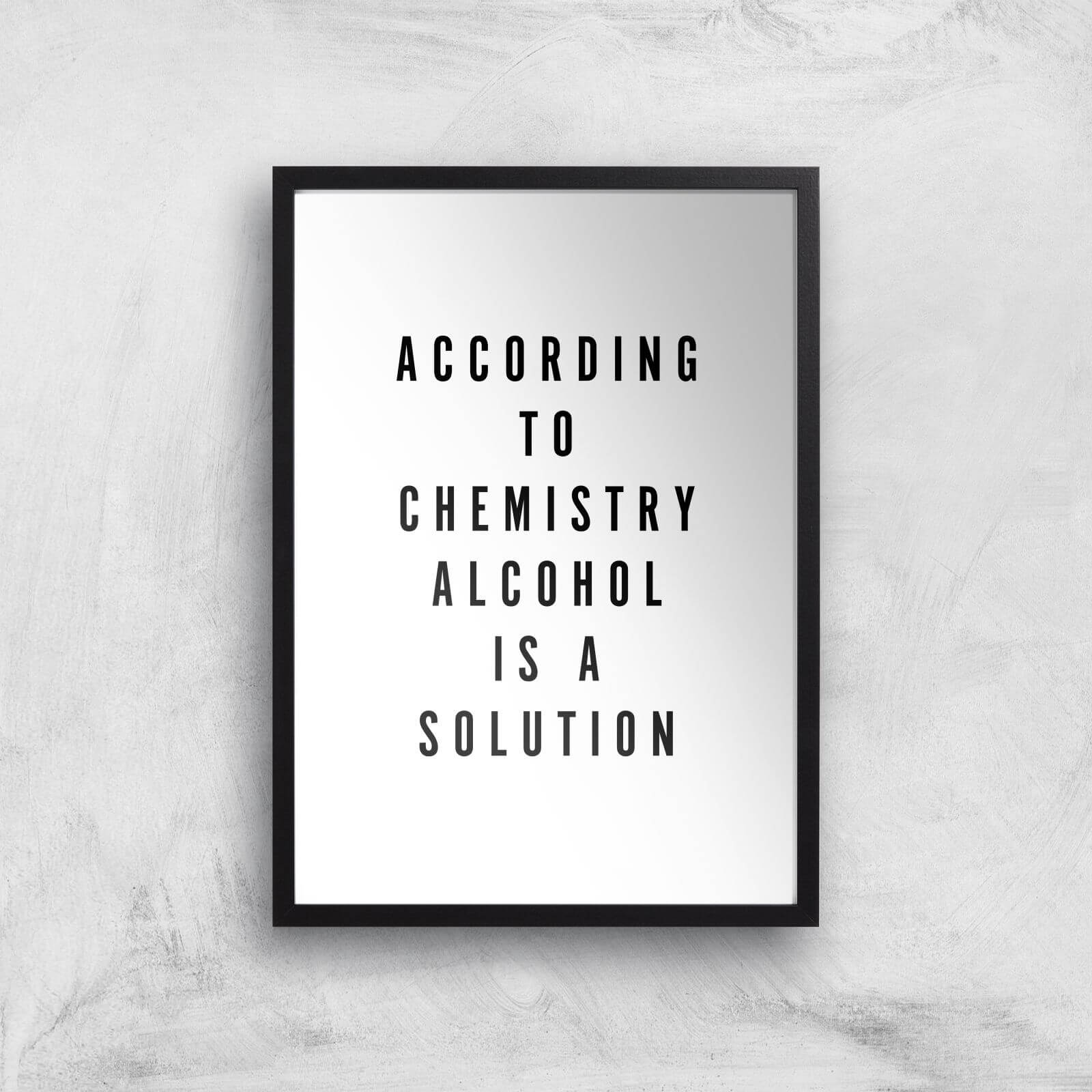 PlanetA444 Alcohol Is A Solution Art Print - A3 - Black Frame
