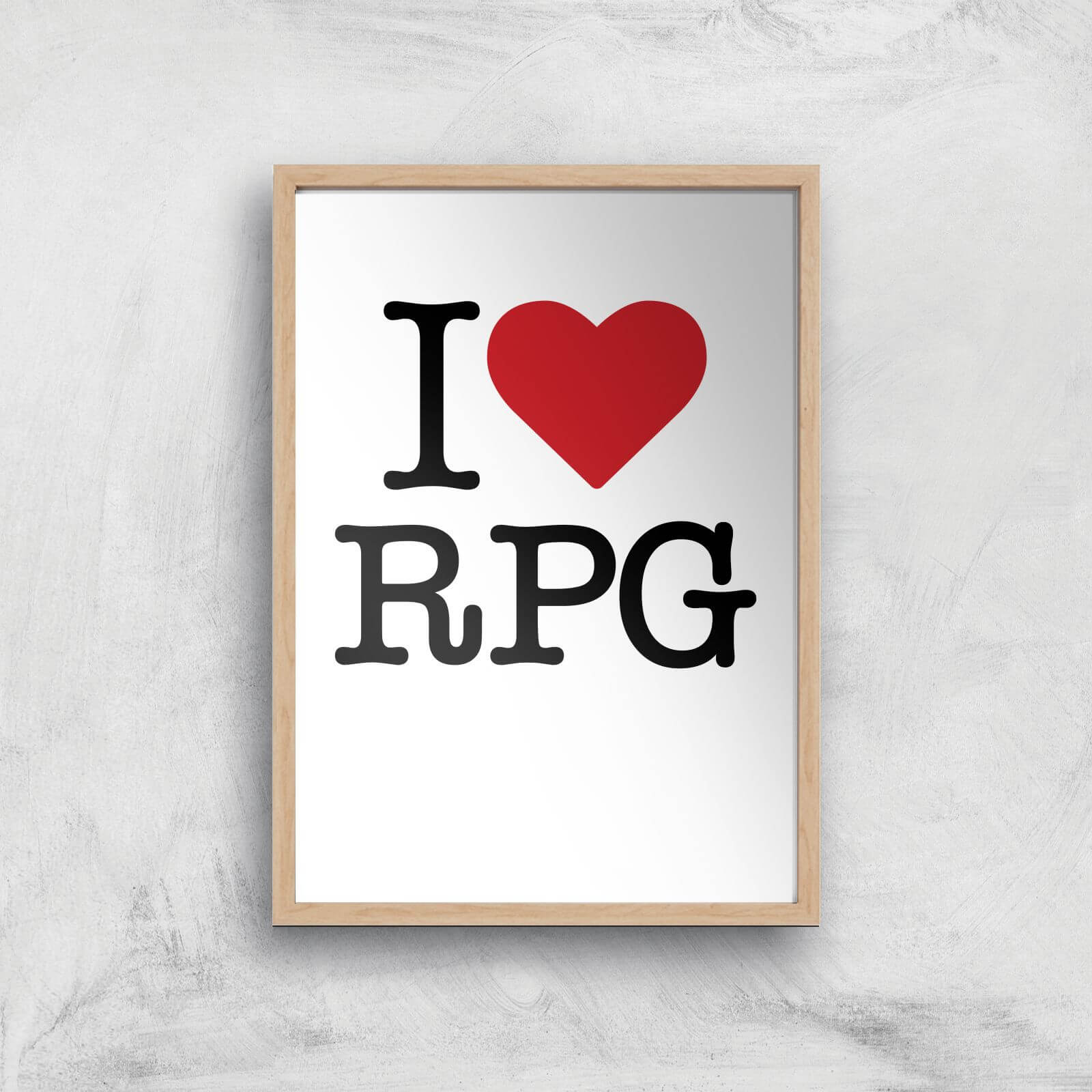 I Love RPG Art Print - A3 - Wood Frame
