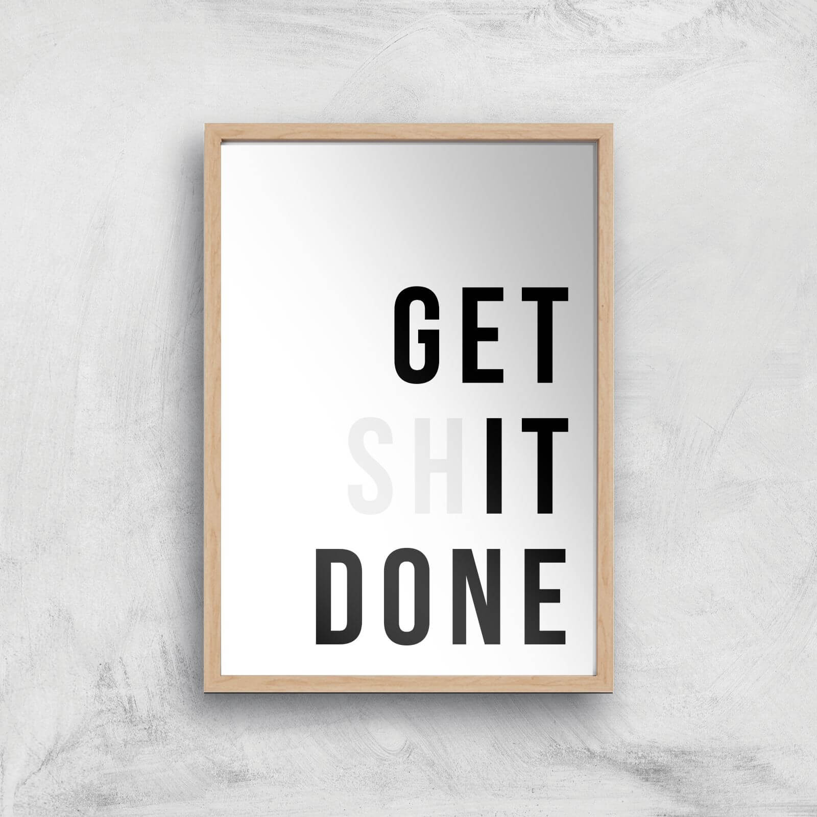 Get It Done Giclée Art Print - A4 - Wooden Frame