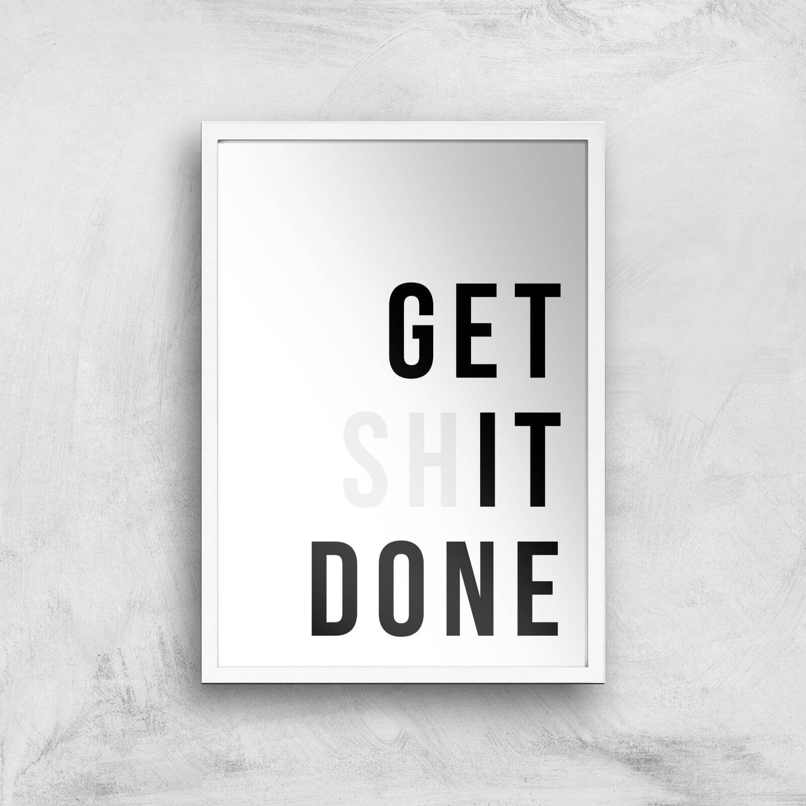 Get It Done Giclée Art Print - A3 - White Frame