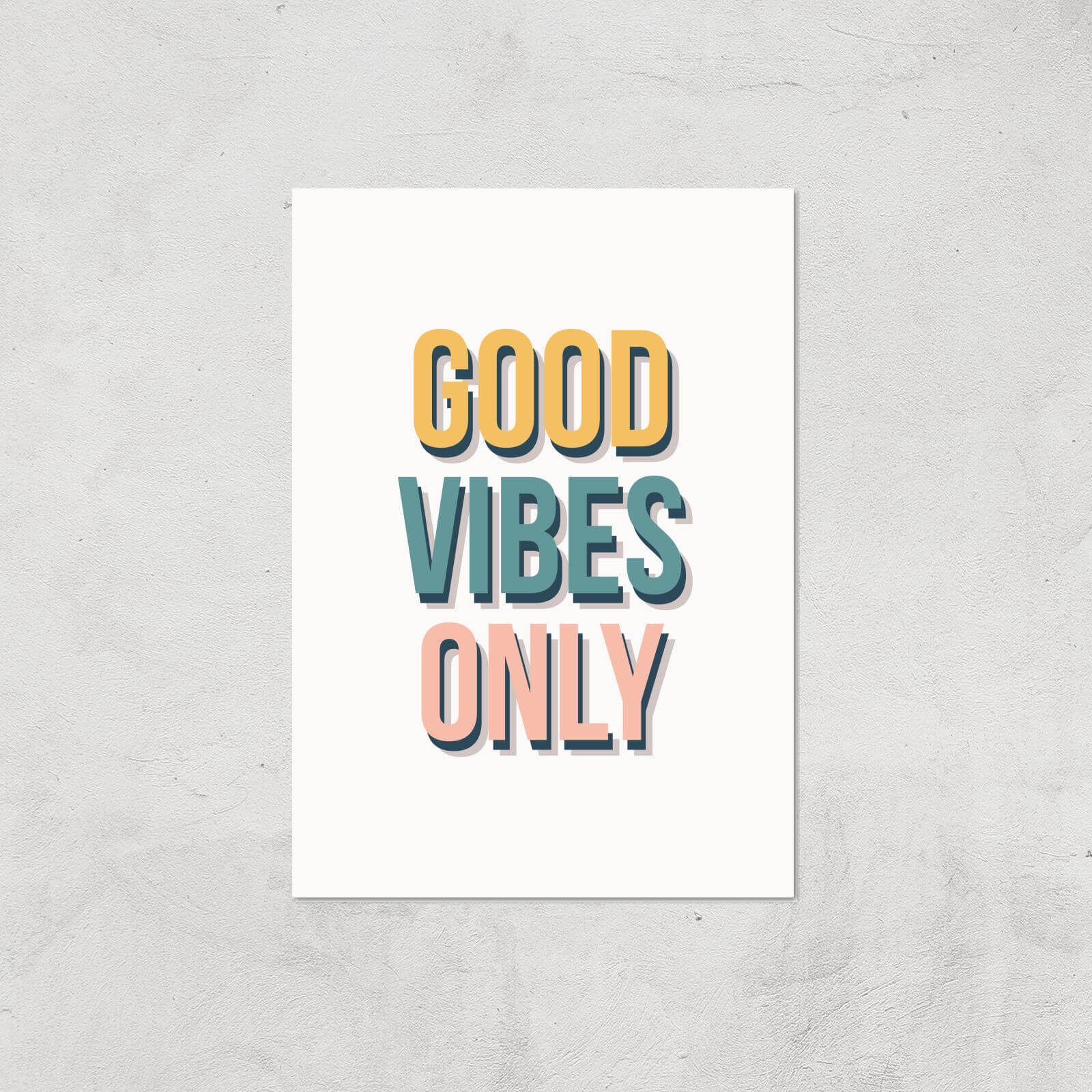 Good Vibes Only Colours Giclée Art Print - A4 - Print Only