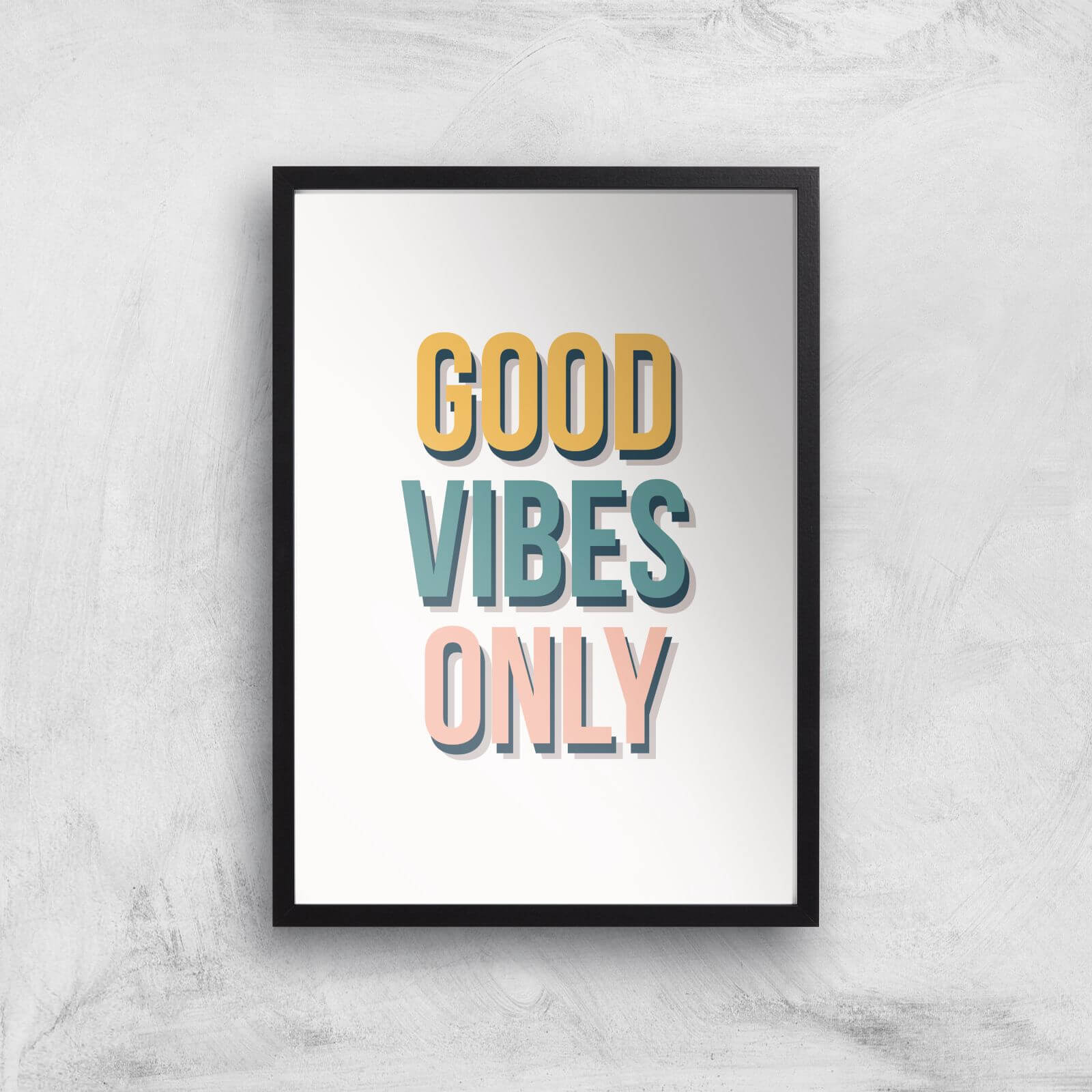 Good Vibes Only Colours Giclée Art Print - A3 - Black Frame