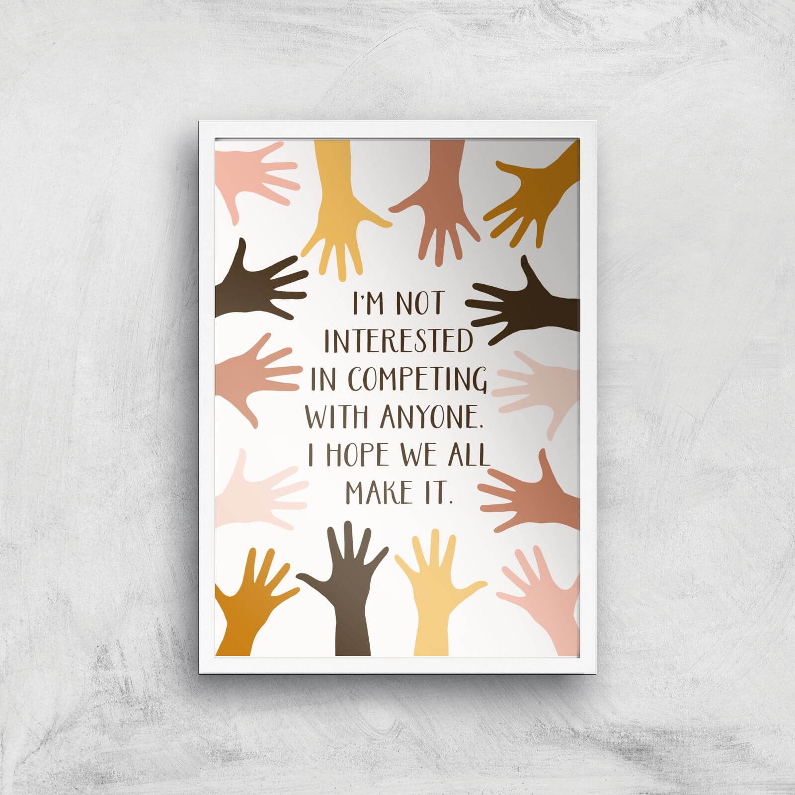 We All Make It Giclée Art Print - A3 - White Frame