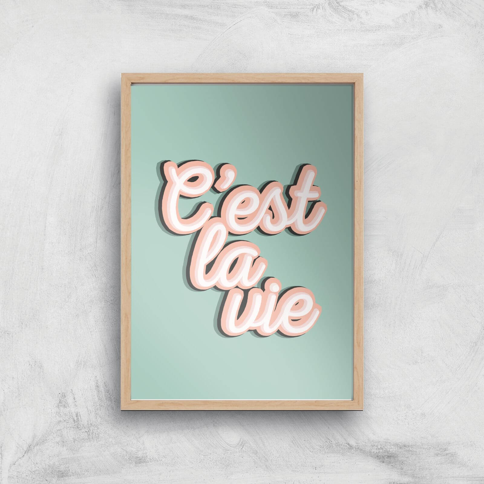 C'est La Vie Giclée Art Print - A4 - Wooden Frame