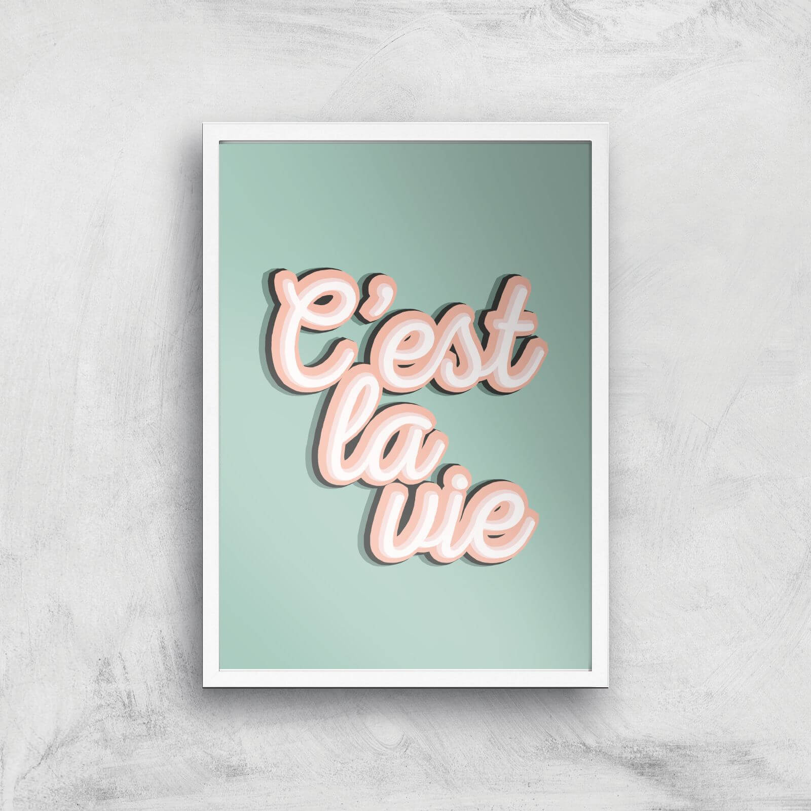 C'est La Vie Giclée Art Print - A3 - White Frame