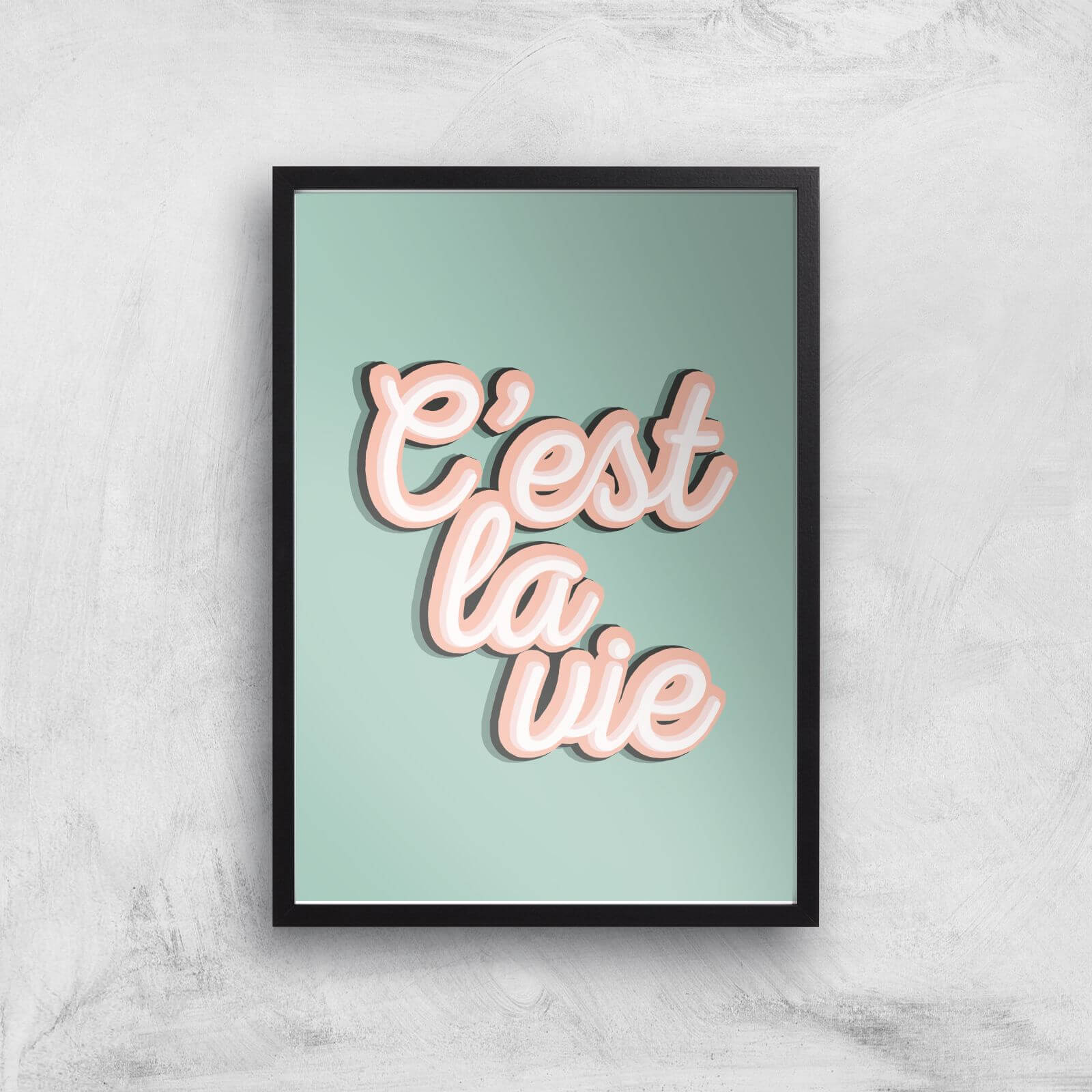 C'est La Vie Giclée Art Print - A2 - Black Frame