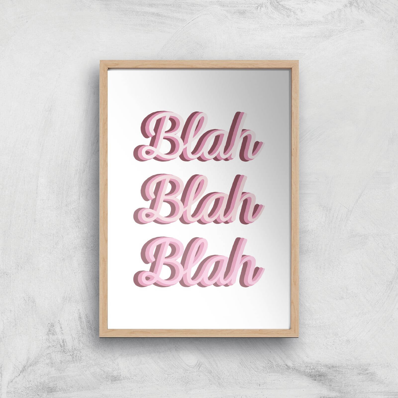 Blah Blah Blah Giclée Art Print - A4 - Wooden Frame