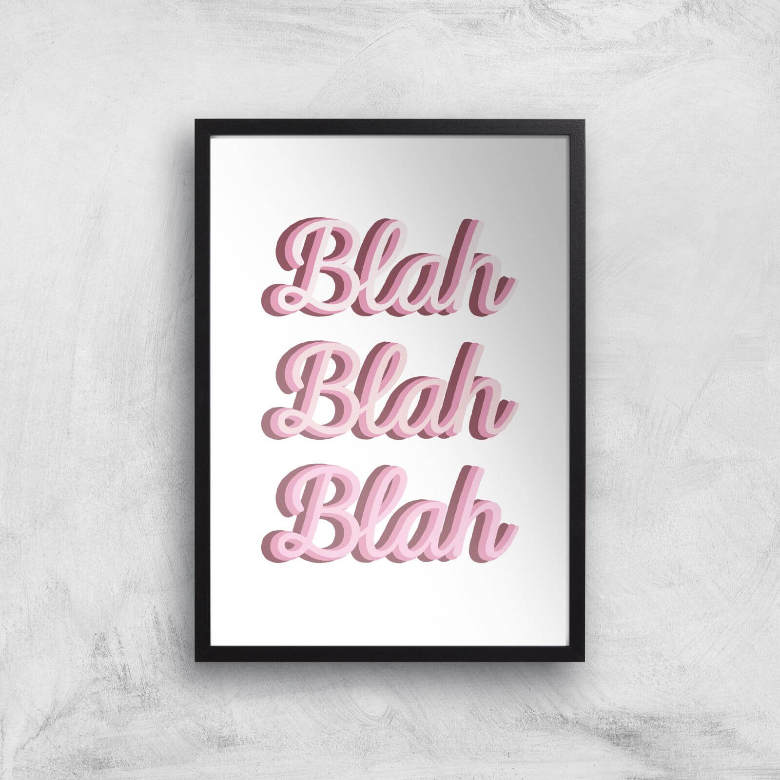Blah Blah Blah Giclée Art Print - A3 - Black Frame