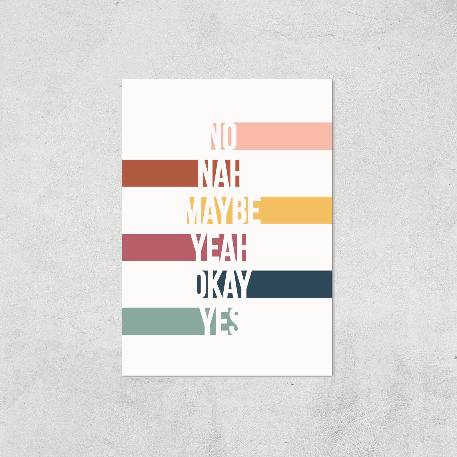 Yeah No Maybe Giclée Art Print - A2 - Print Only