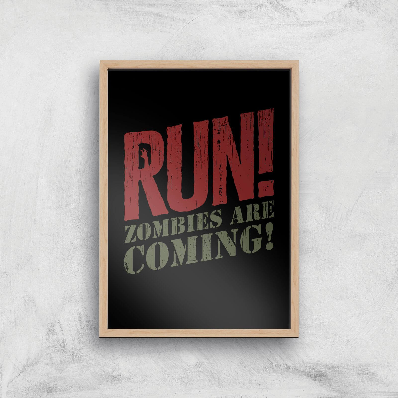 RUN! Zombies Are Coming! Art Print - A4 - Wood Frame