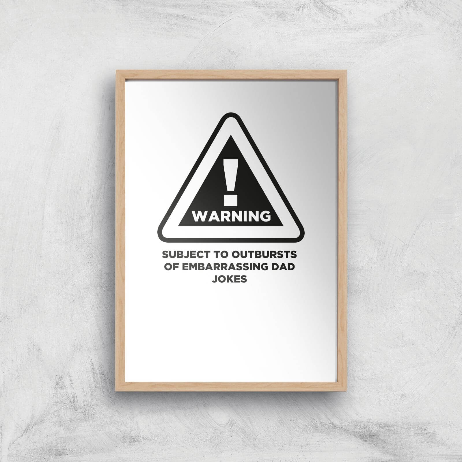 Warning Dad Jokes Art Print - A4 - Wood Frame