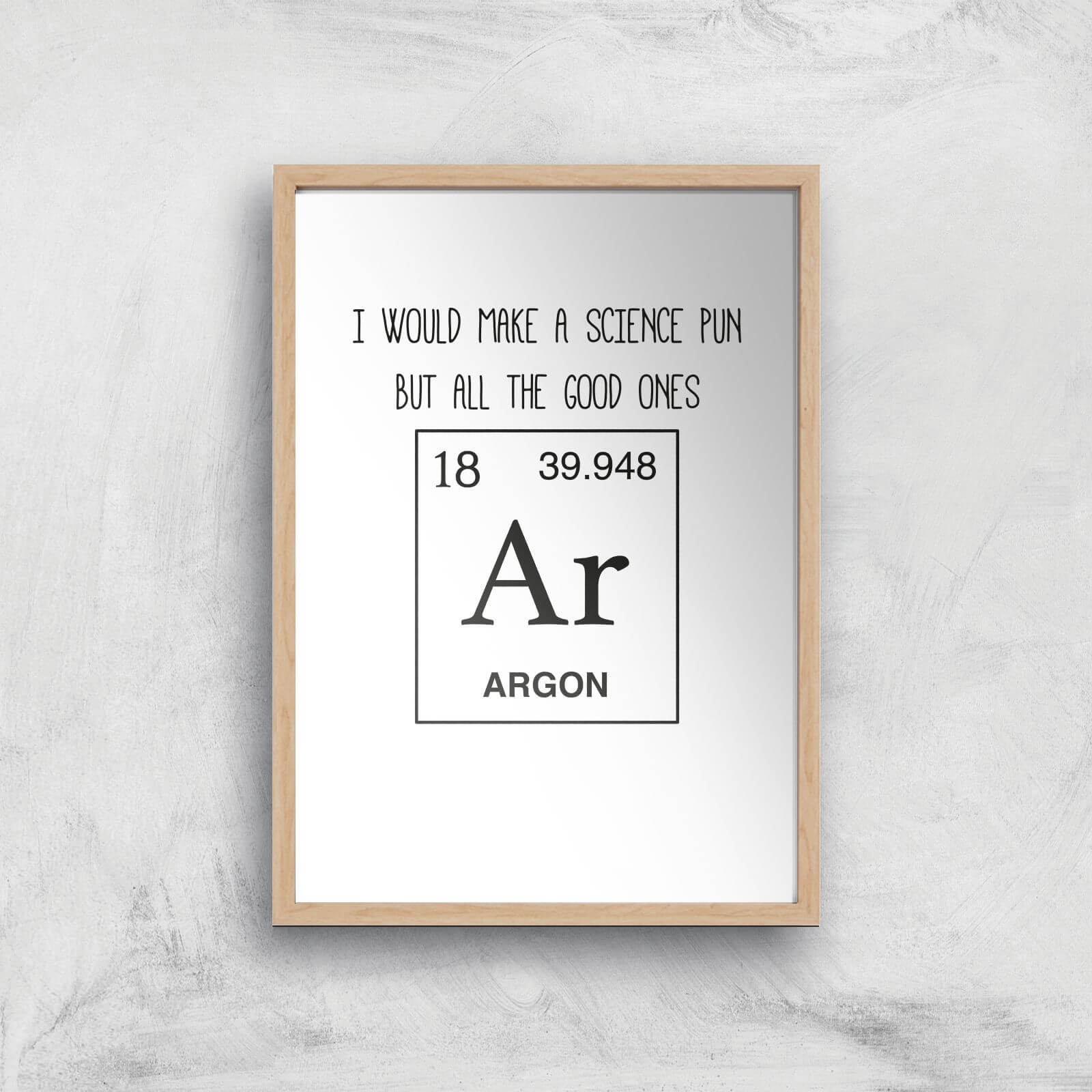 Periodic Pun Art Print - A4 - Wood Frame