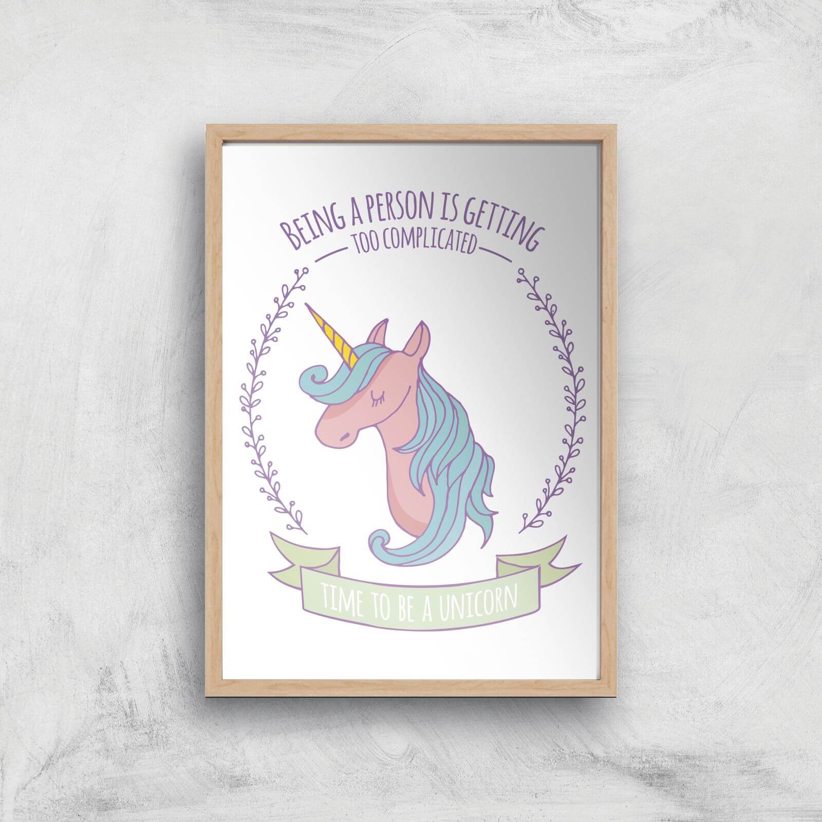 Time To Be A Unicorn Art Print - A4 - Wood Frame