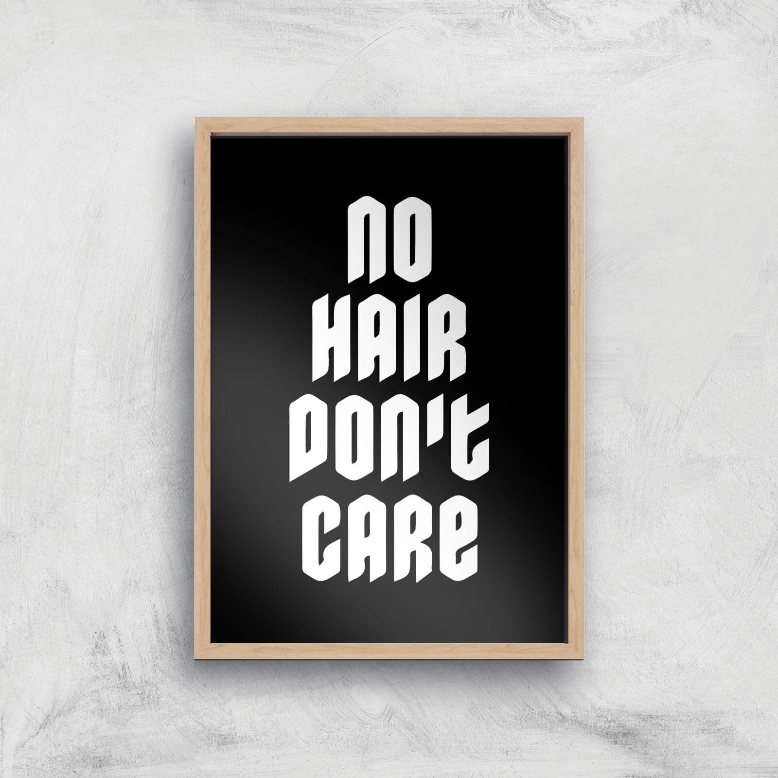 No Hair Dont Care Art Print - A4 - Wood Frame