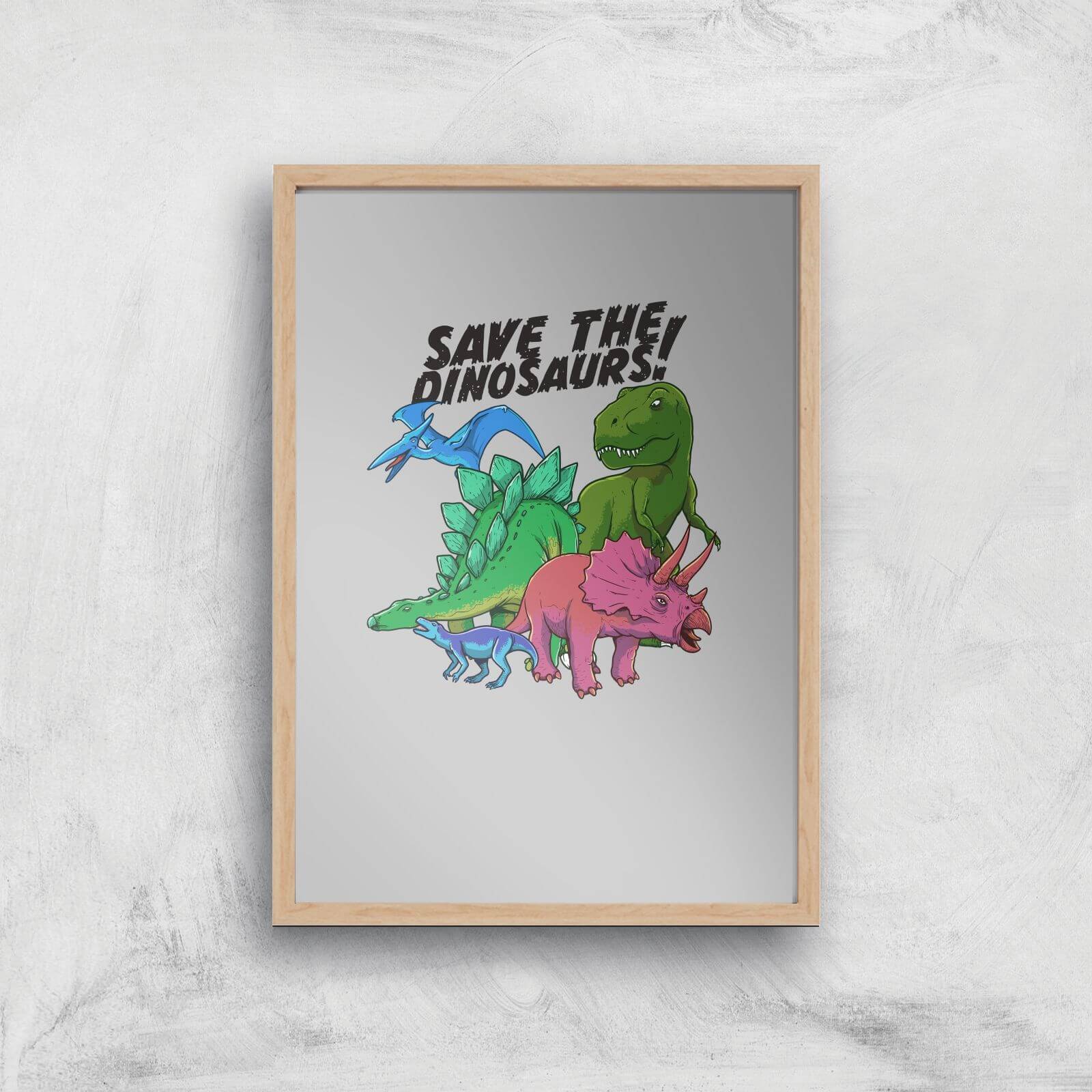 Save The Dinosaurs Art Print - A4 - Wood Frame
