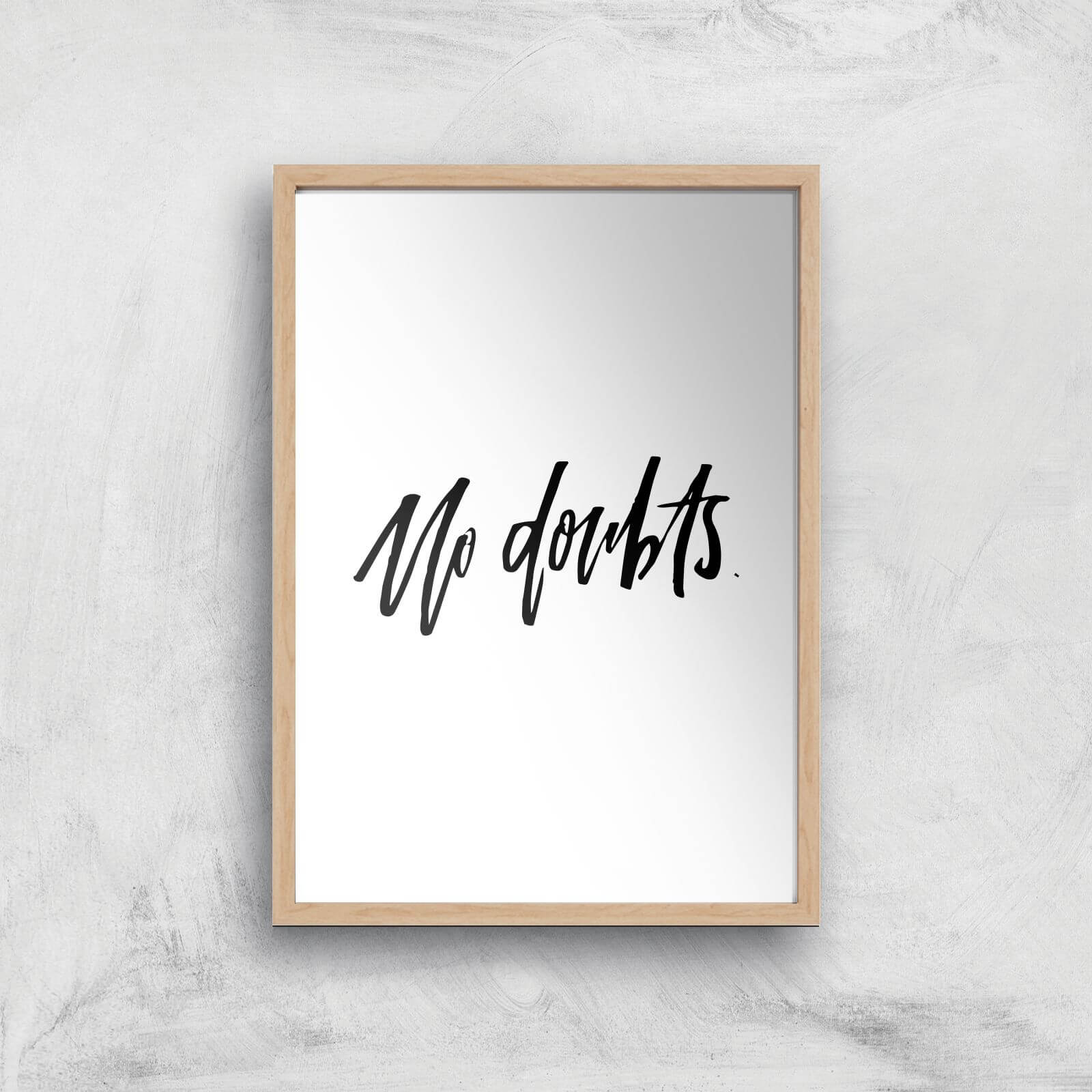 PlanetA444 No Doubts Art Print - A4 - Wood Frame