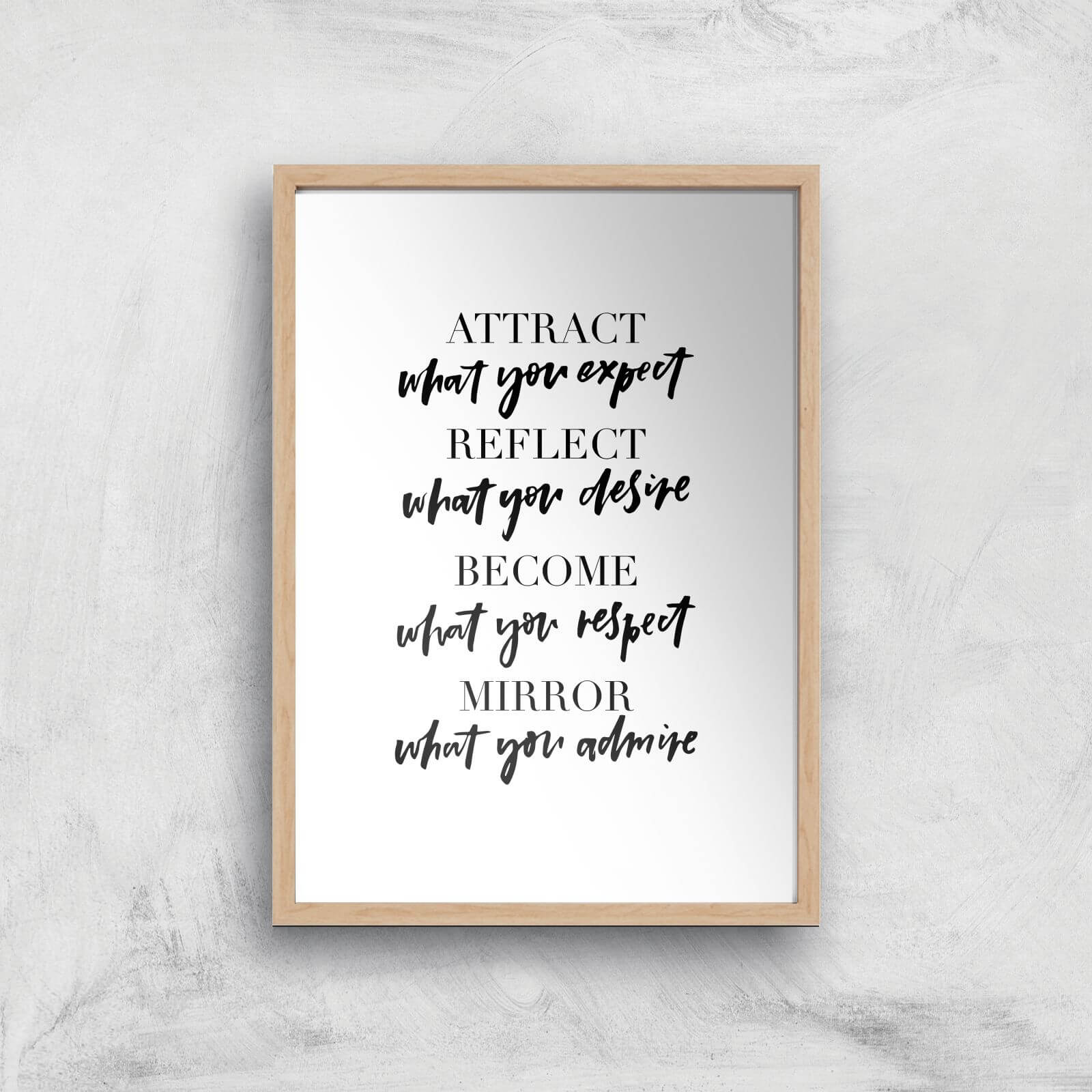 PlanetA444 Attract What You Expect Art Print - A4 - Wood Frame