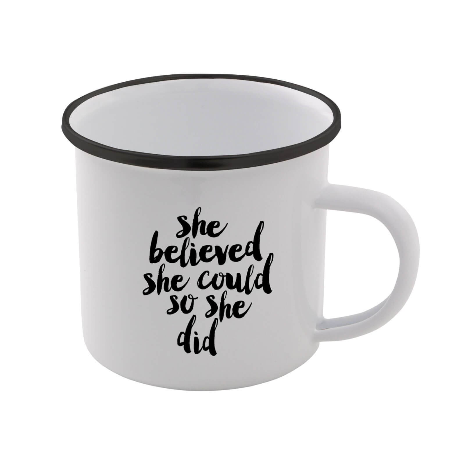 The Motivated Type She Believed She Could So She Did Enamel Mug