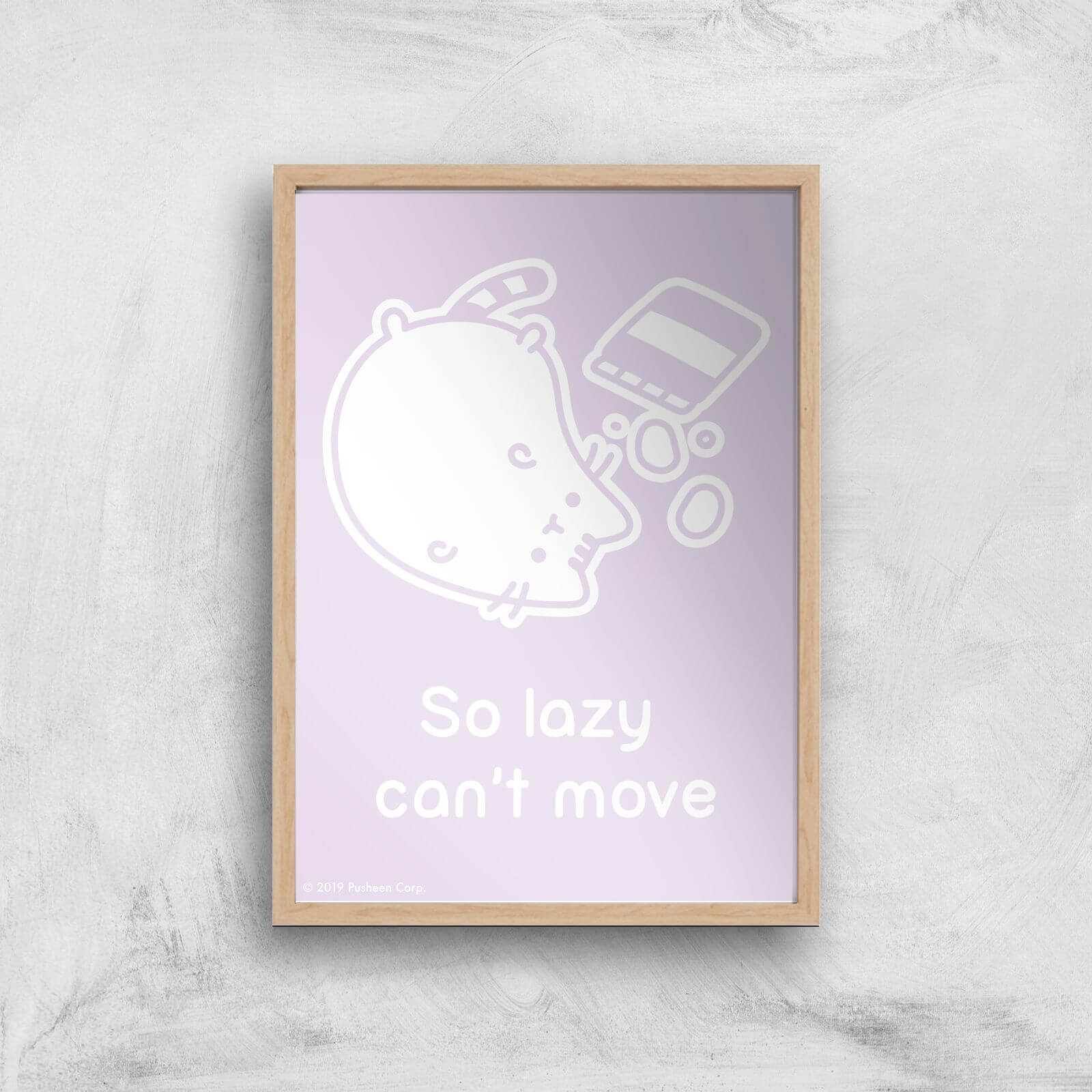Pusheen So Lazy Can't Move Giclee Art Print - A4 - Wooden Frame