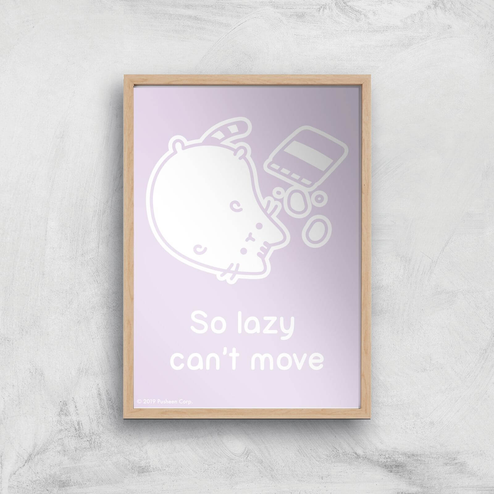 Pusheen So Lazy Can't Move Giclee Art Print - A2 - Wooden Frame