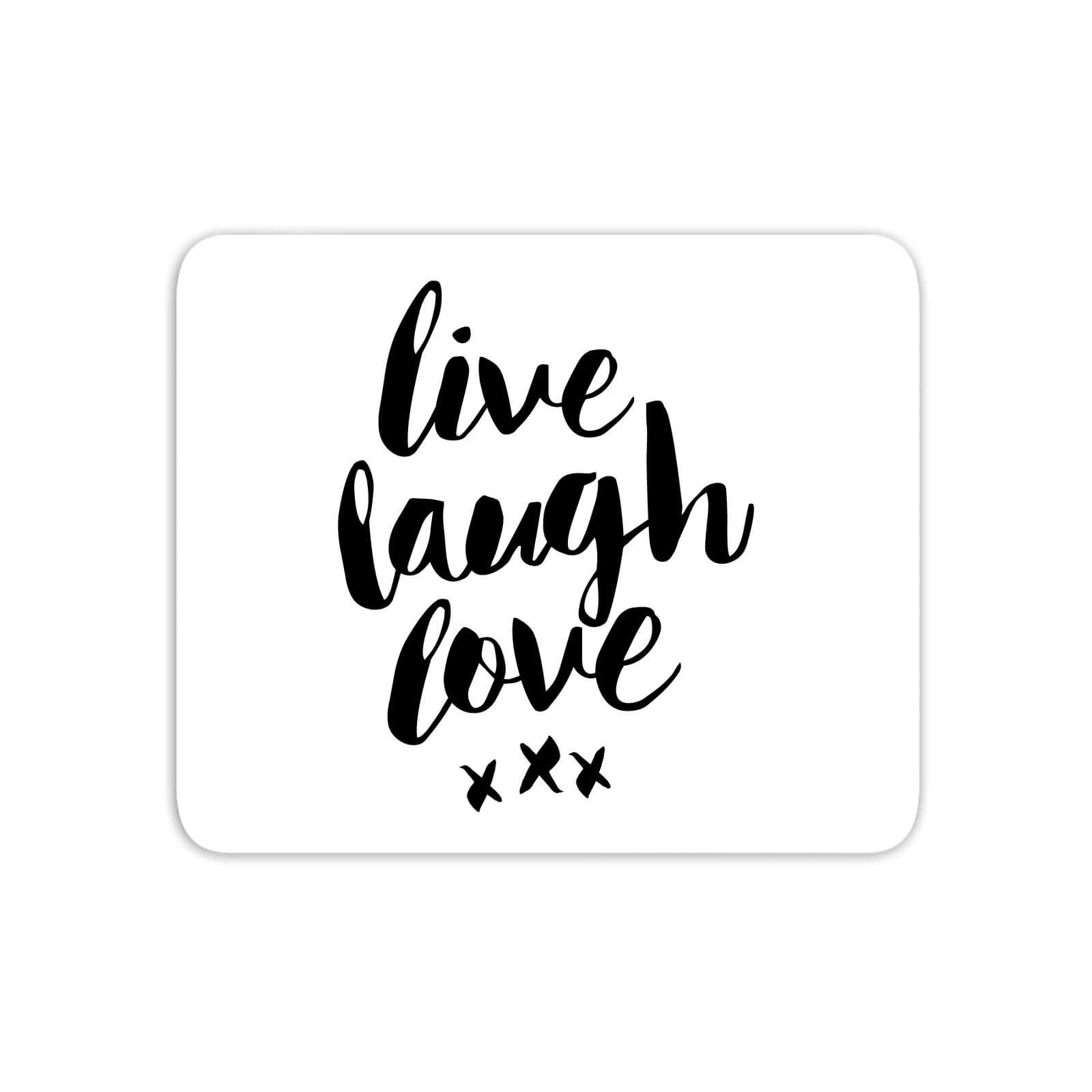 The Motivated Type Live Laugh Love Mouse Mat