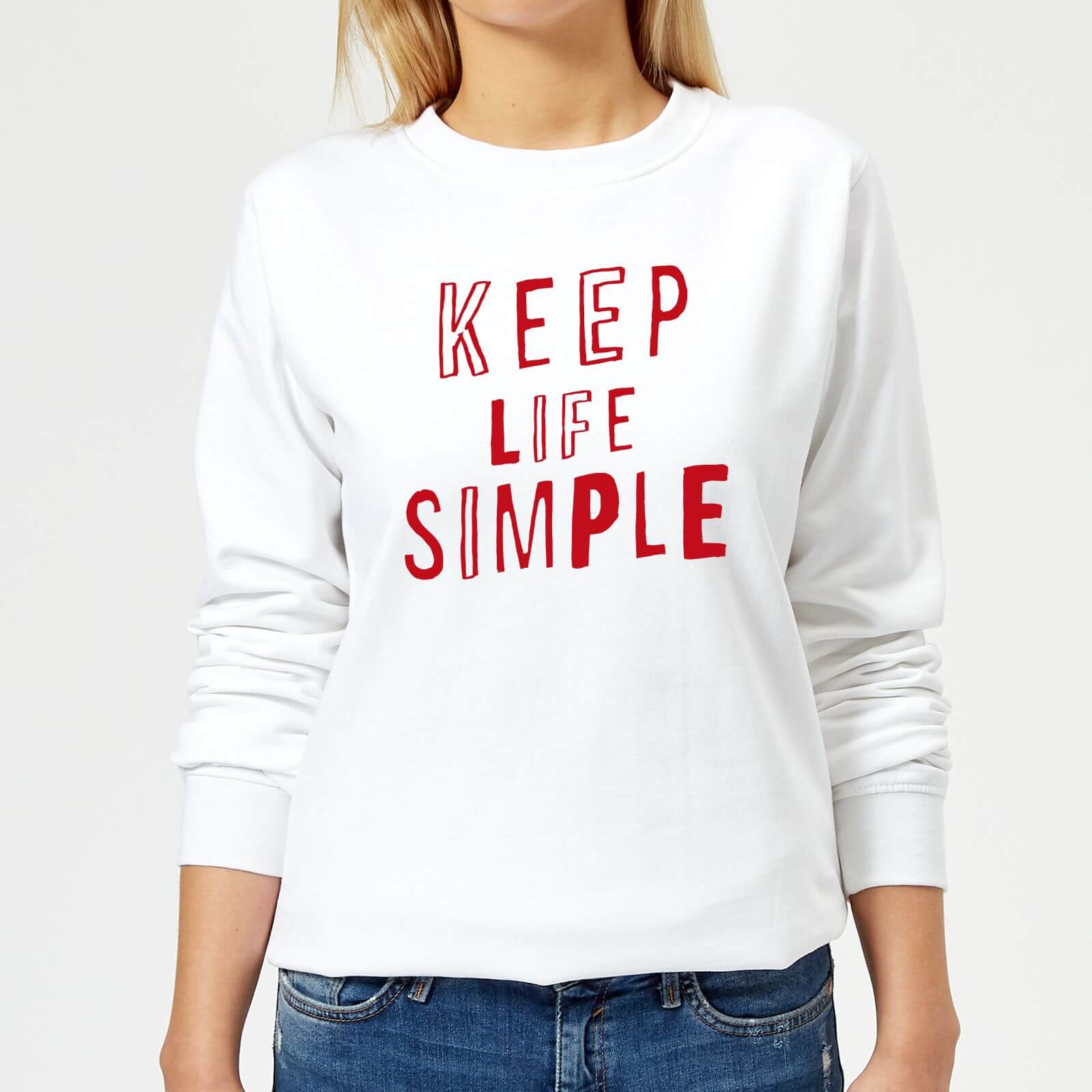 The Motivated Type Keep Life Simple Women's Sweatshirt - White - XS - White