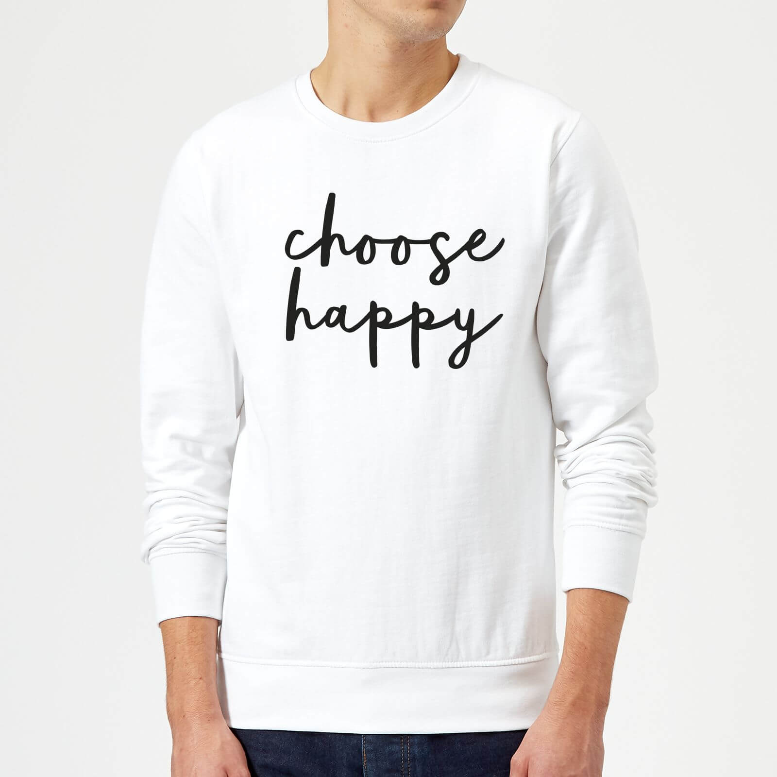 The Motivated Type Choose Happy Sweatshirt - White - S - White
