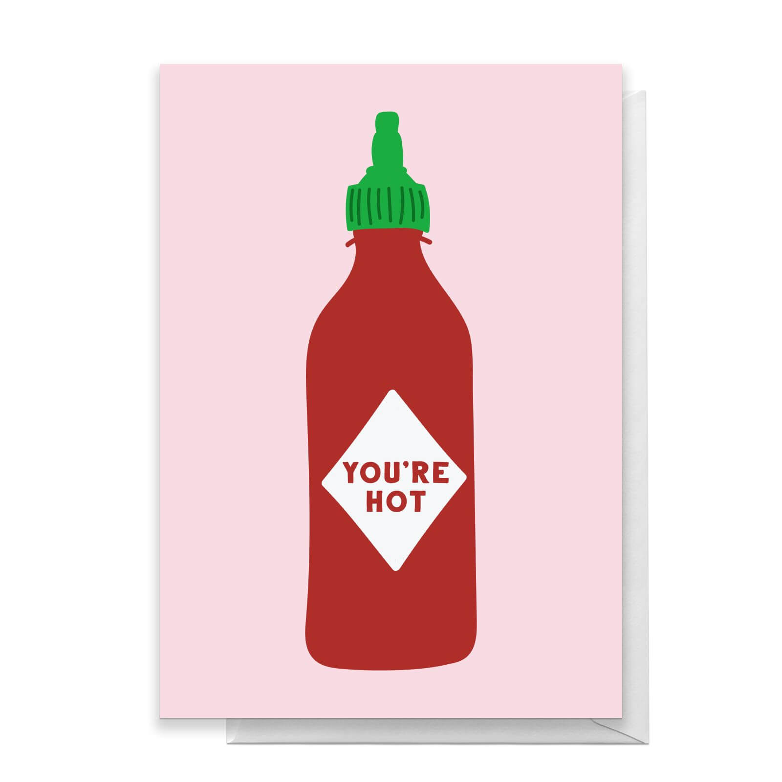 You're Hot Greetings Card - Standard Card