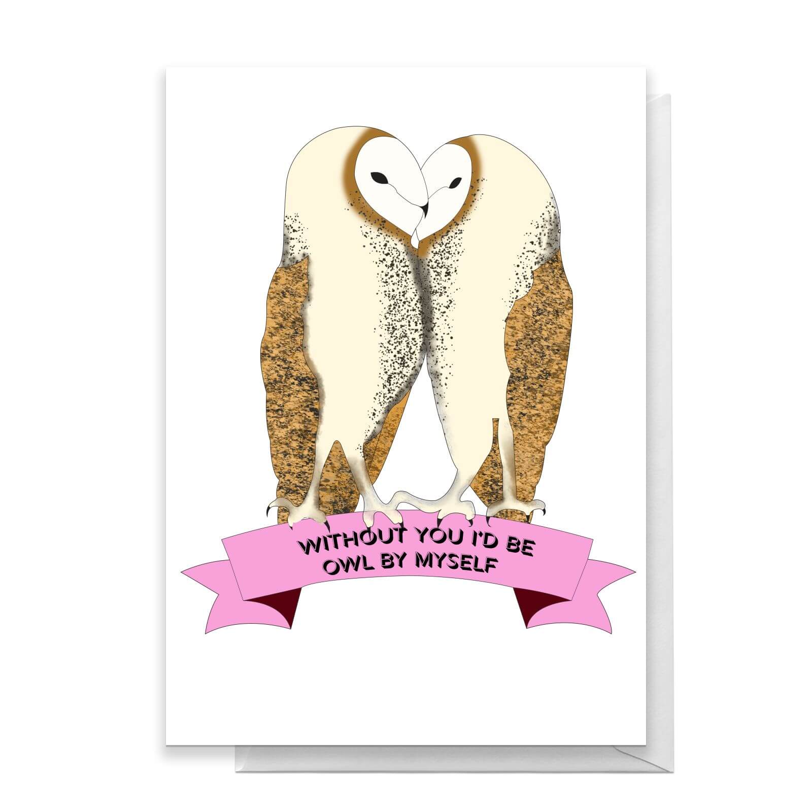 Without You Id Be Owl By Myself Greetings Card - Standard Card