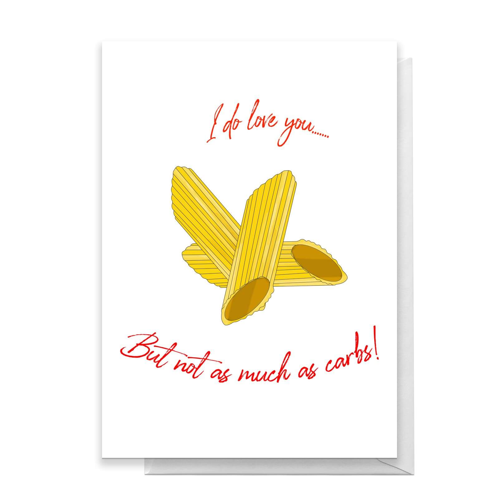 Not As Much As Carbs Greetings Card - Standard Card