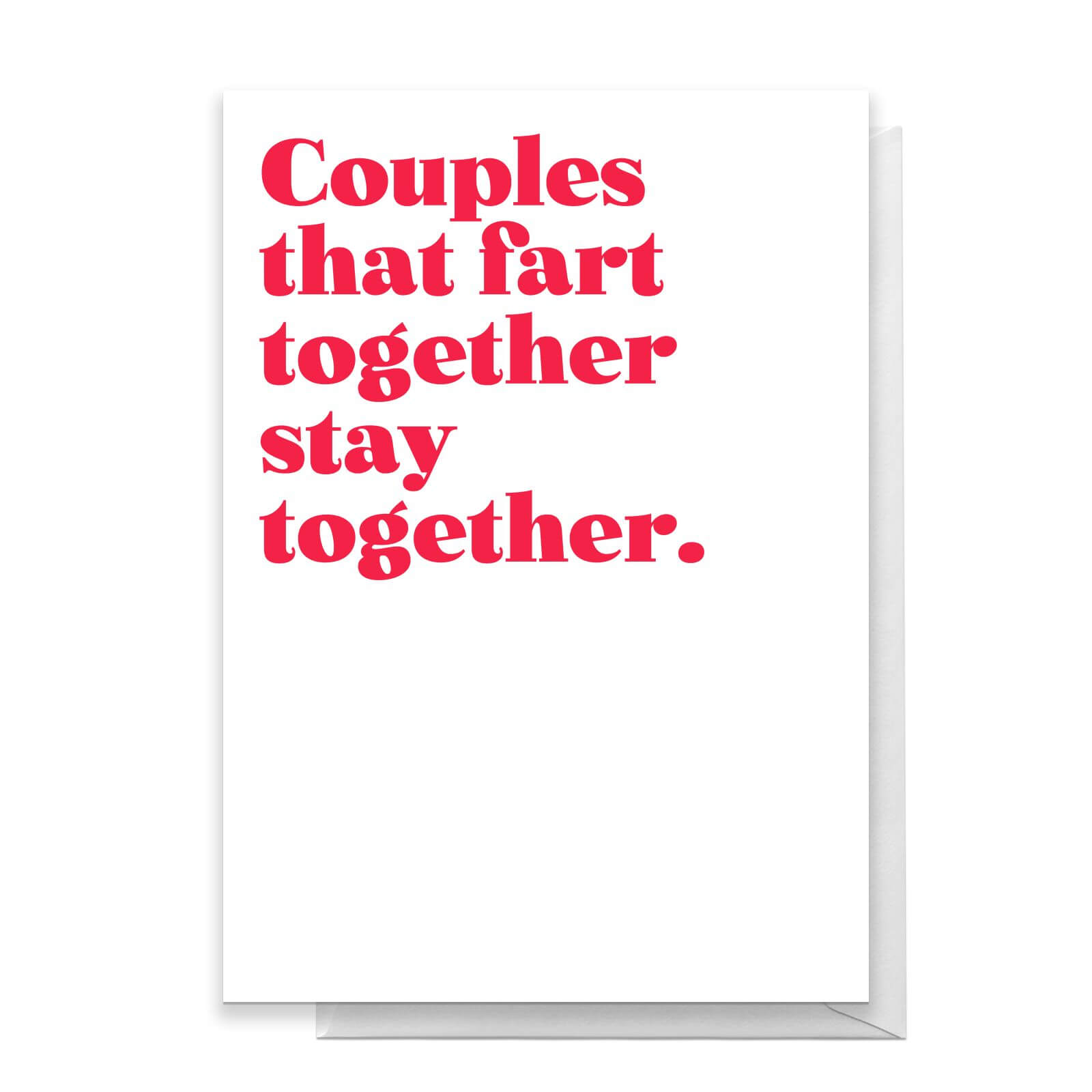 Couples That Fart Together Stay Together Greetings Card - Standard Card