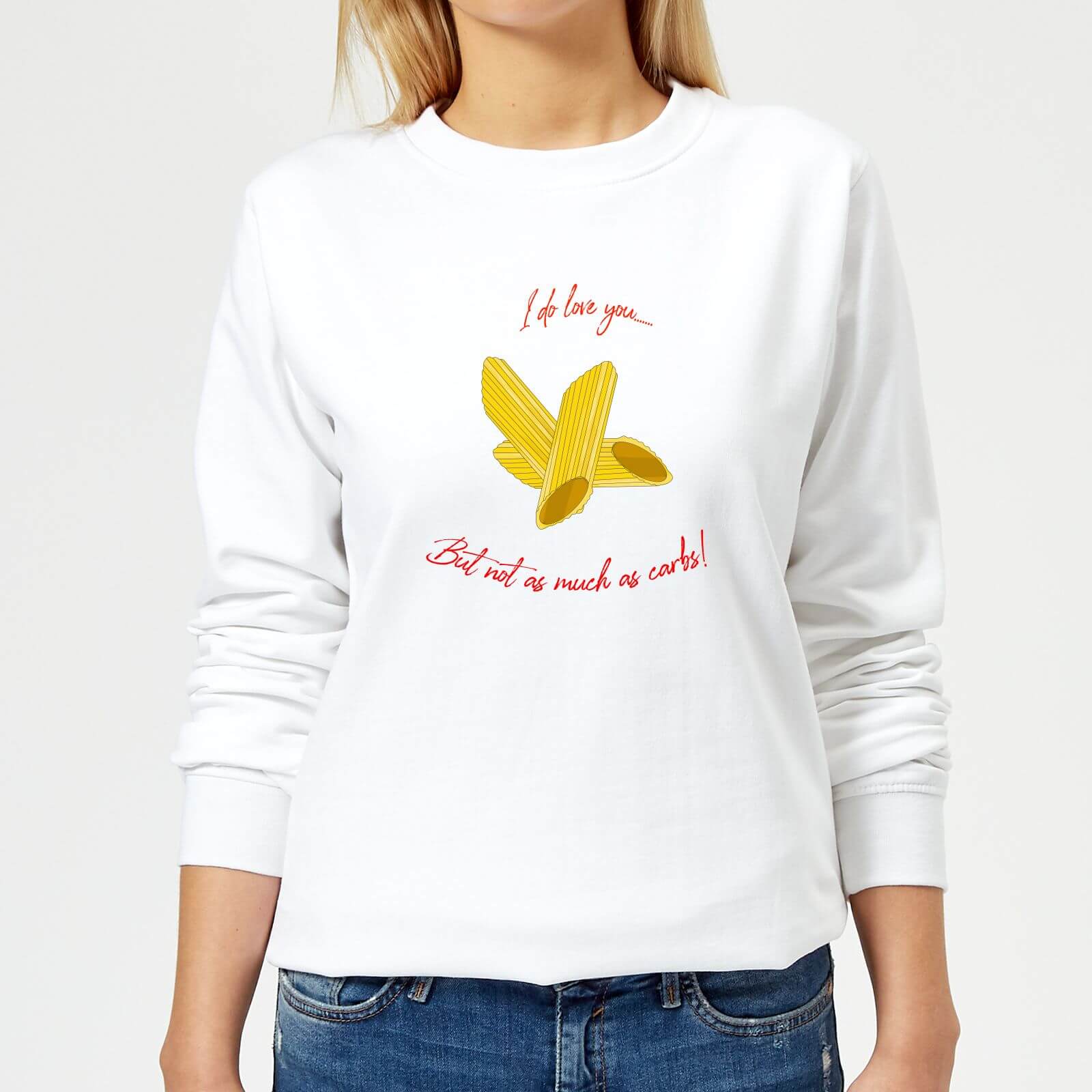 I Love You But Not As Much As Carbs Women's Sweatshirt - White - XS - White