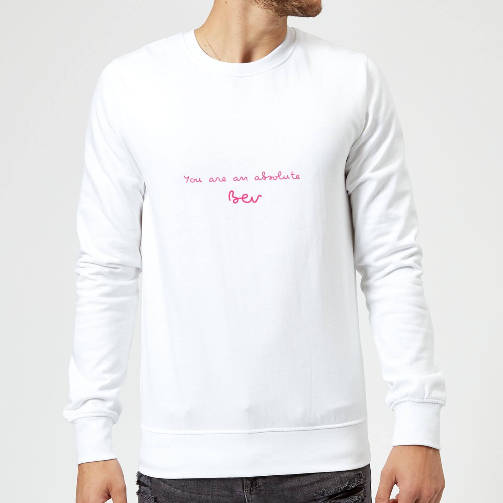You Are An Absolute Bev Sweatshirt - White - S - White