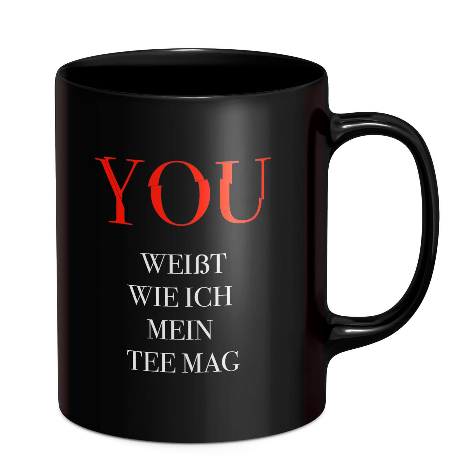 You Weist Wieich Mein Tee Mag Mug Mug - Black