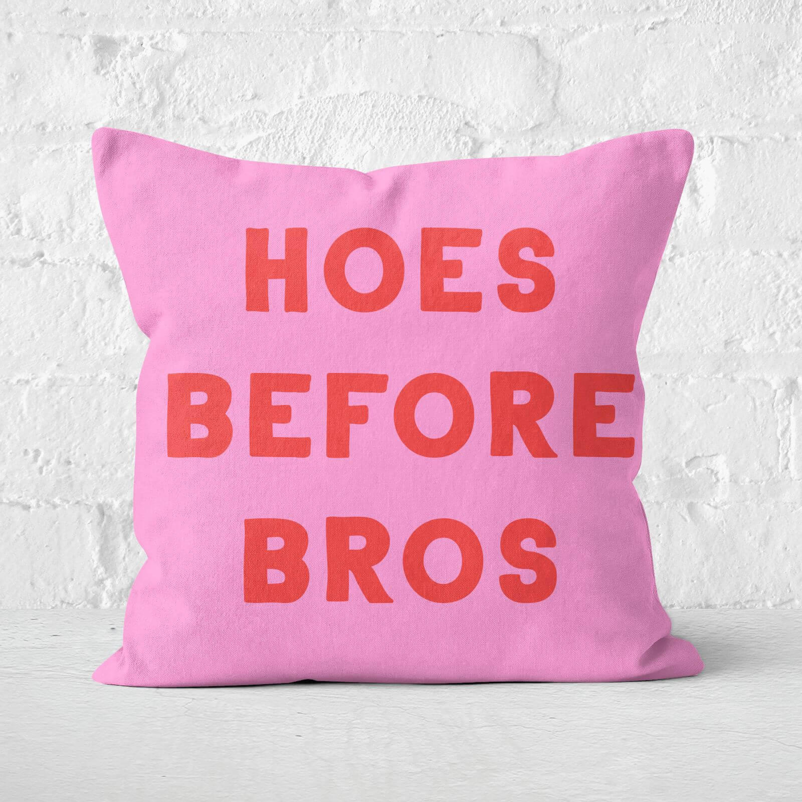 Hoes Before Bros Square Cushion - 60x60cm - Soft Touch