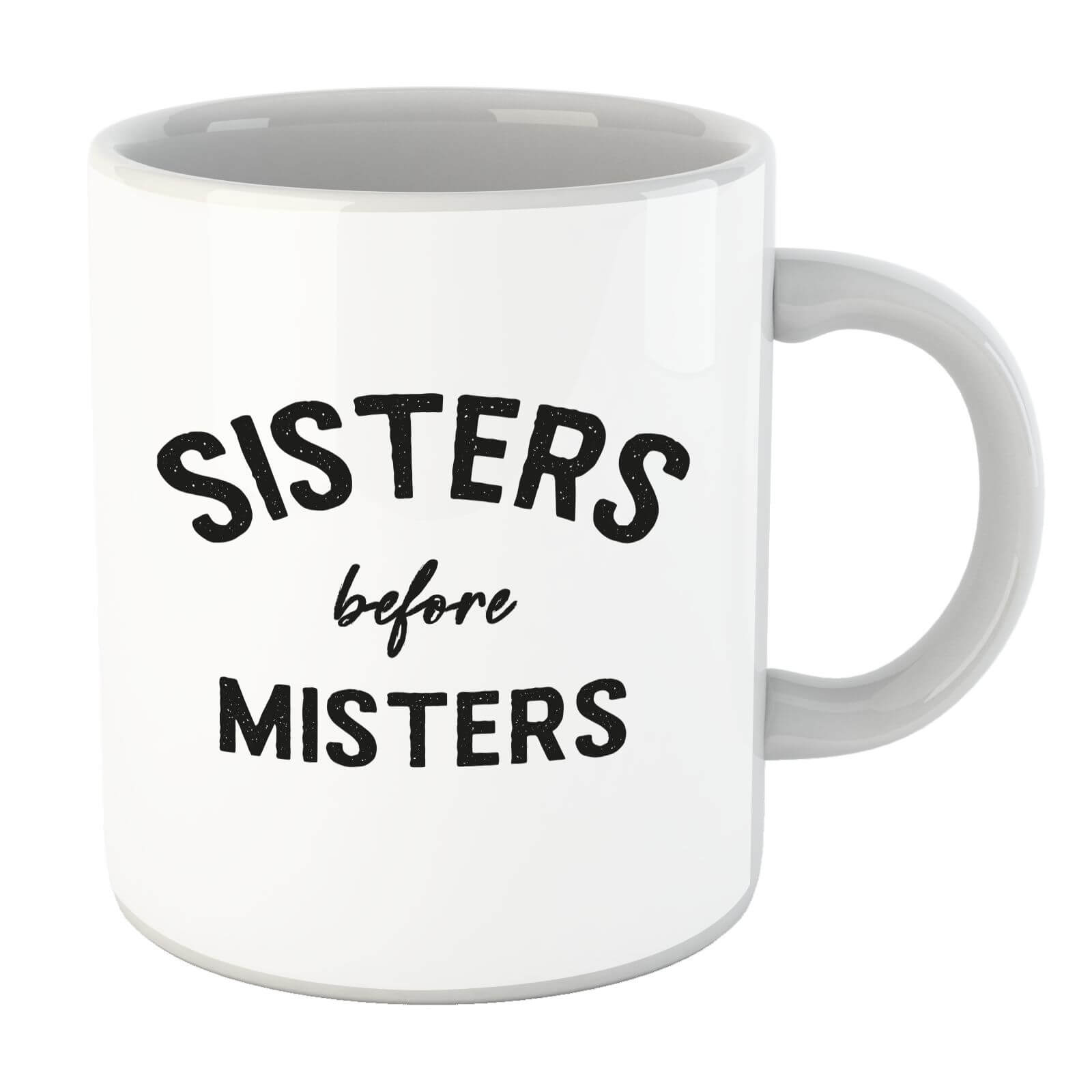 Sisters Before Misters Mug