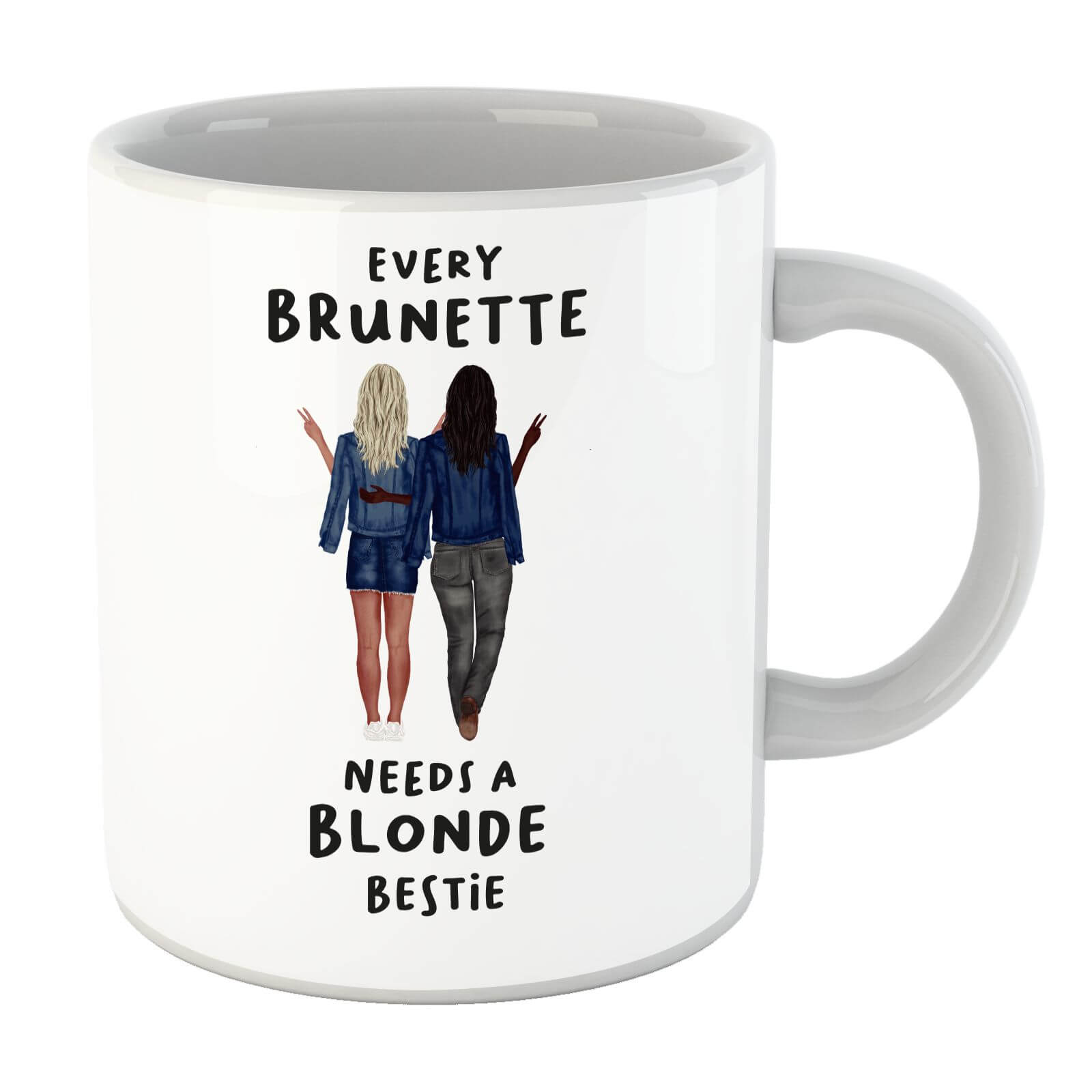 Every Brunette Needs A Blonde Bestie Mug