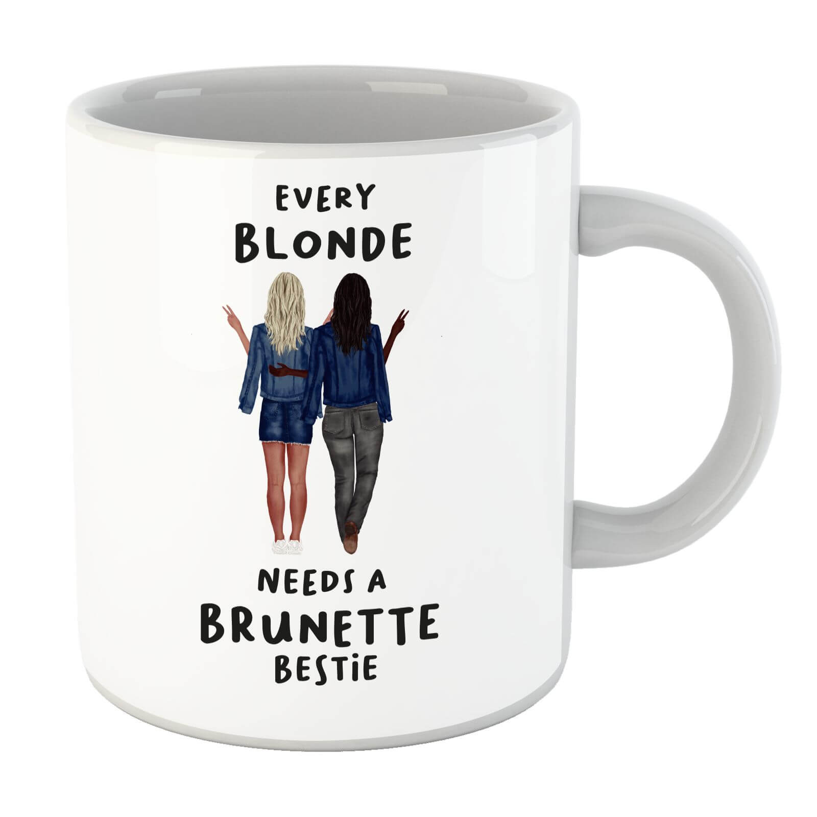 Every Blonde Needs A Brunette Bestie Mug