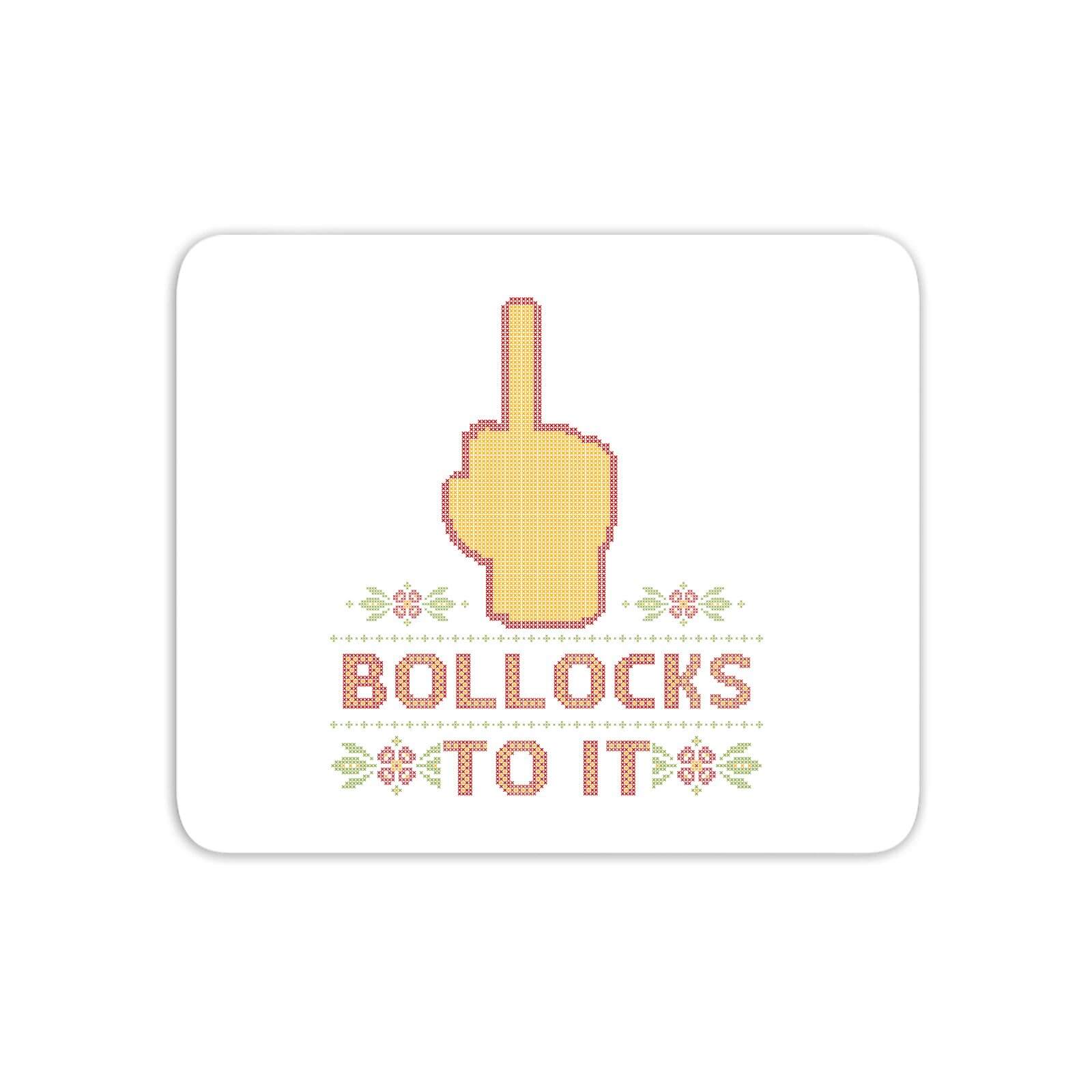 Bollocks To It Mouse Mat