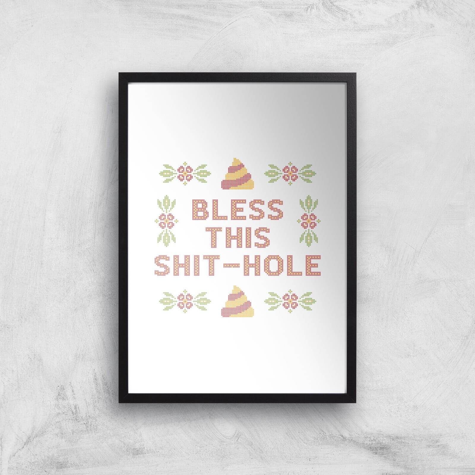 Bless This Shit-Hole Giclée Art Print - A4 - Print Only
