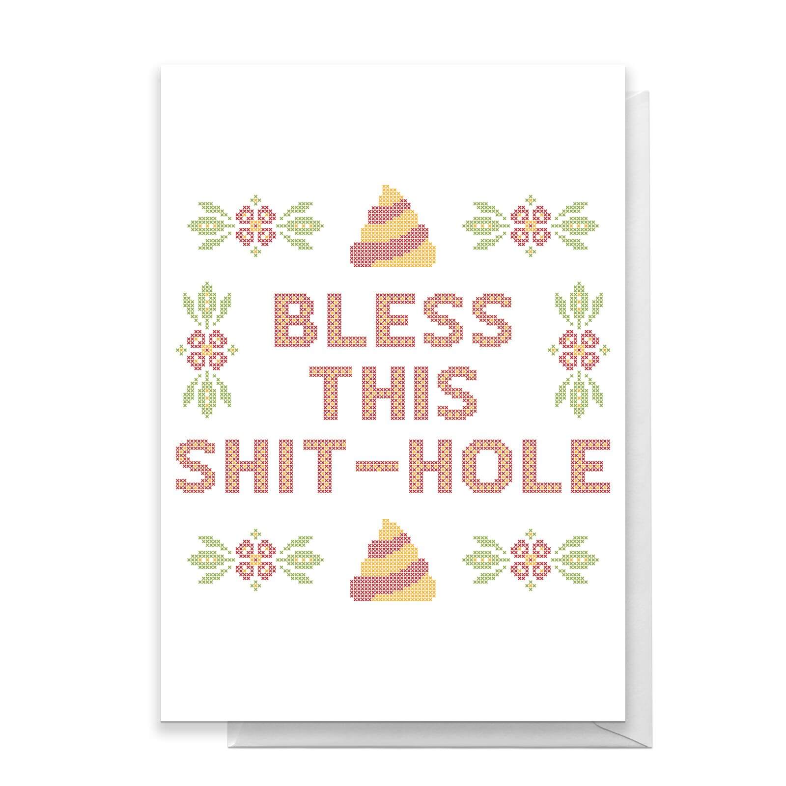 Bless This Shit-Hole Greetings Card - Standard Card