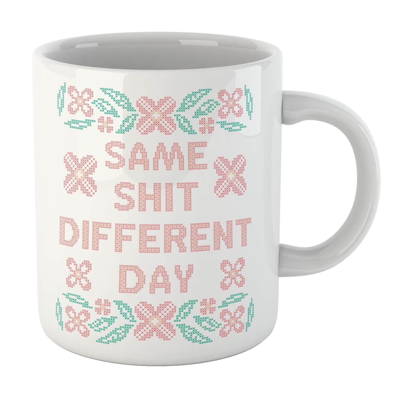 Same Shit Different Day Mug