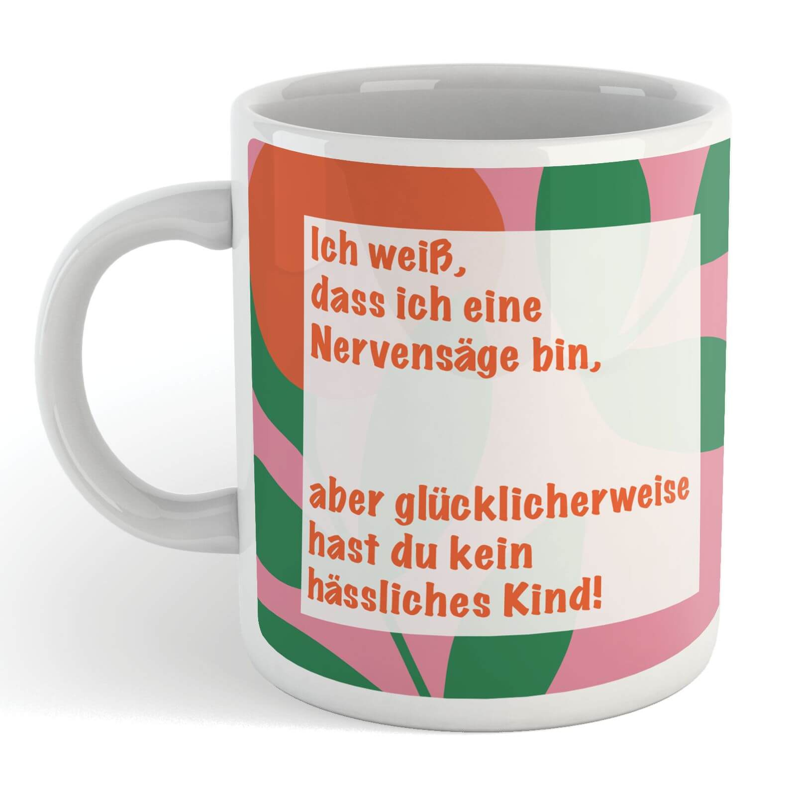 Ich Wei?, Dass Ich Eine Nervens?ge Bin... Mug