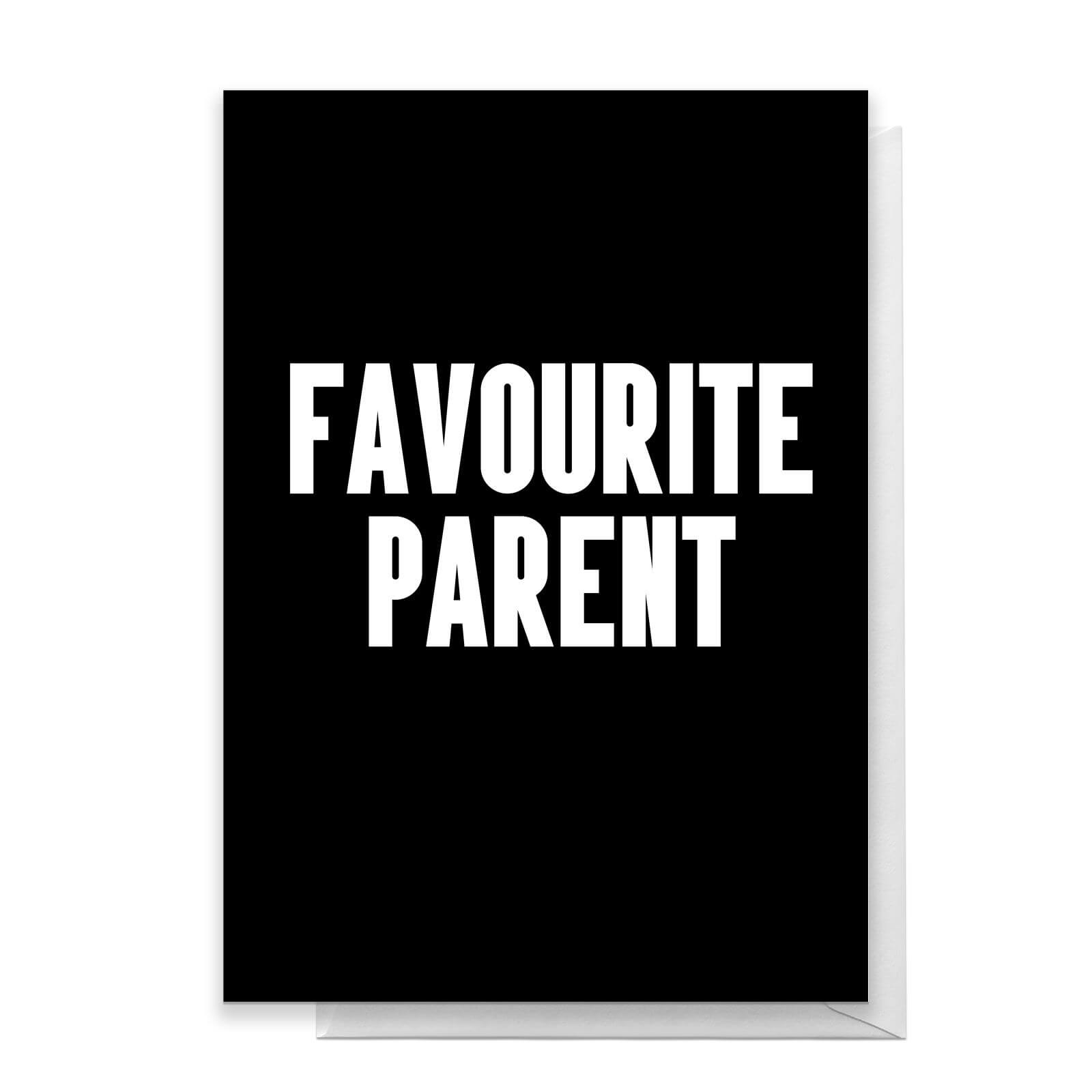 Favourite Parent Greetings Card - Standard Card